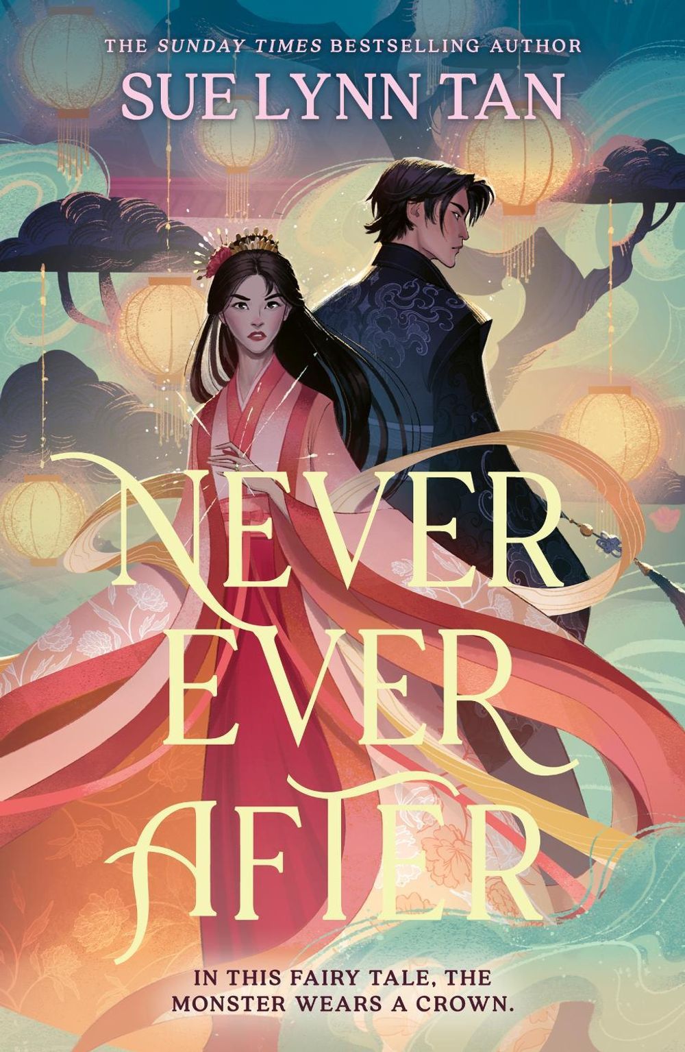 Never Ever After by Sue Lynn Tan - ISBN: 9781399729222