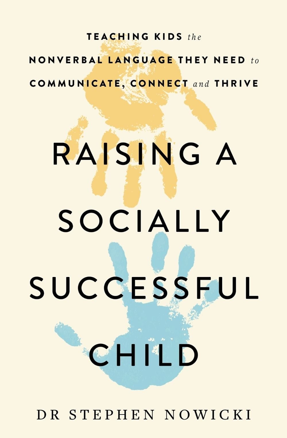Raising a Socially Successful Child by Dr Nowicki - ISBN: 9781399729314