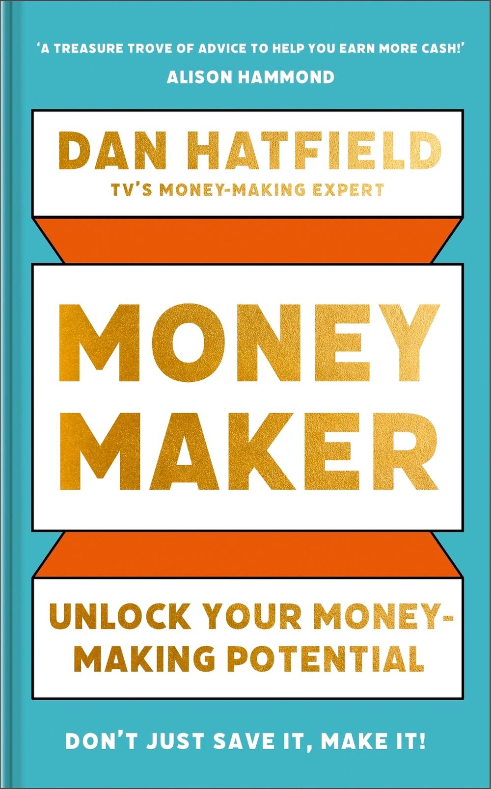 Money Maker by Dan Hatfield - ISBN: 9781399730433
