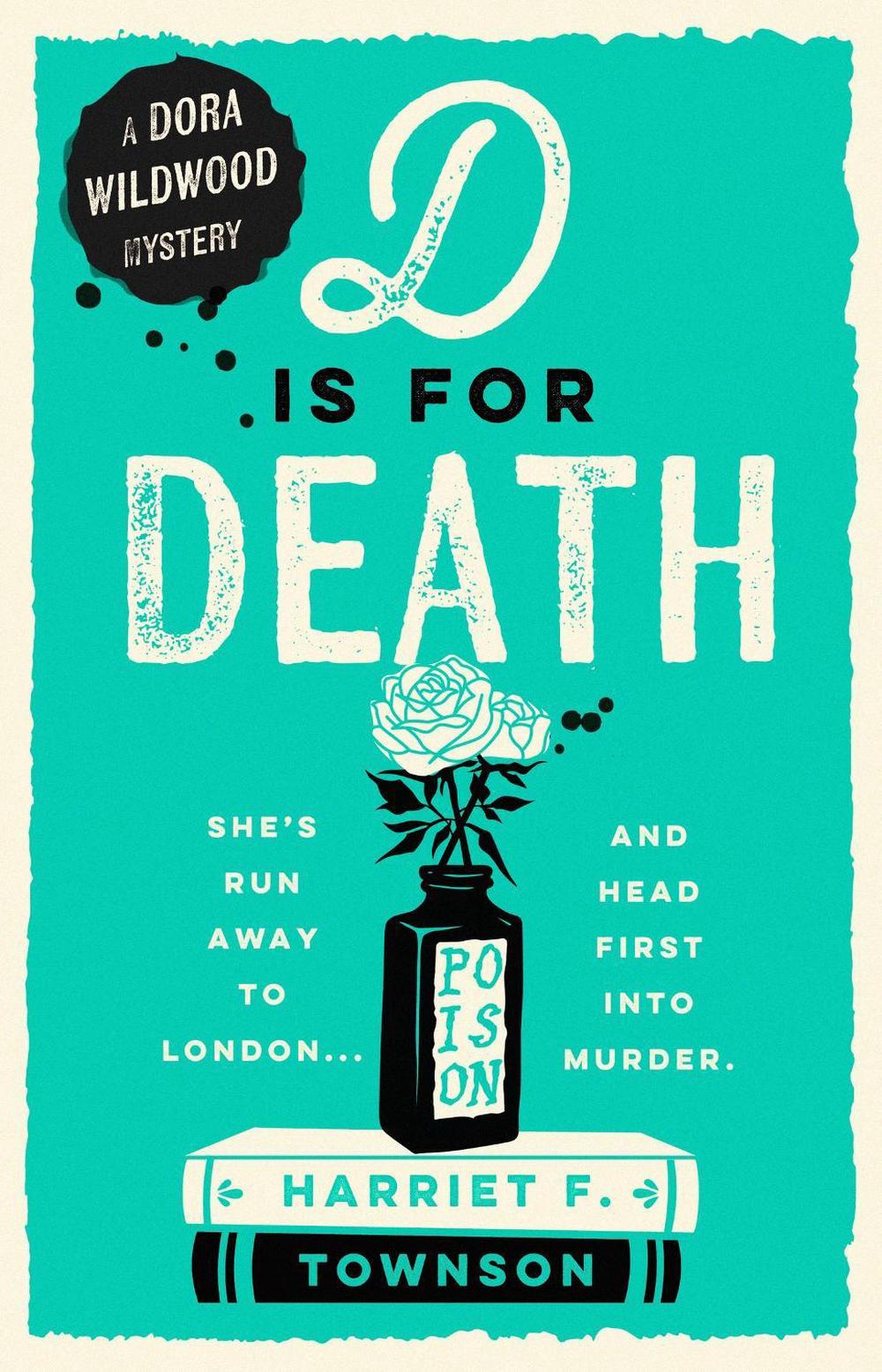 D is for Death by Harriet F. Townson - ISBN: 9781399731478