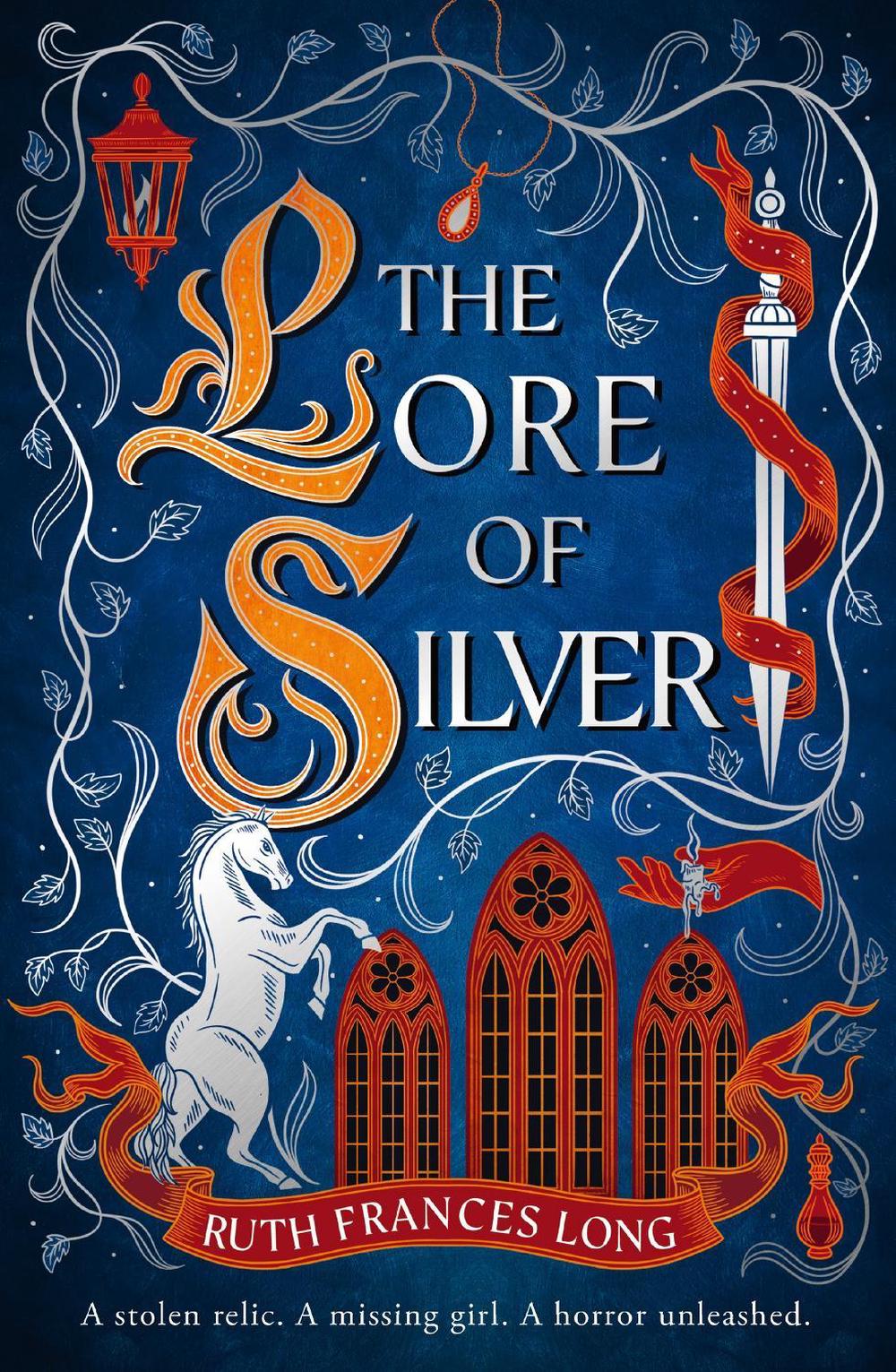 The Lore of Silver by Ruth Frances Long - ISBN: 9781399731621