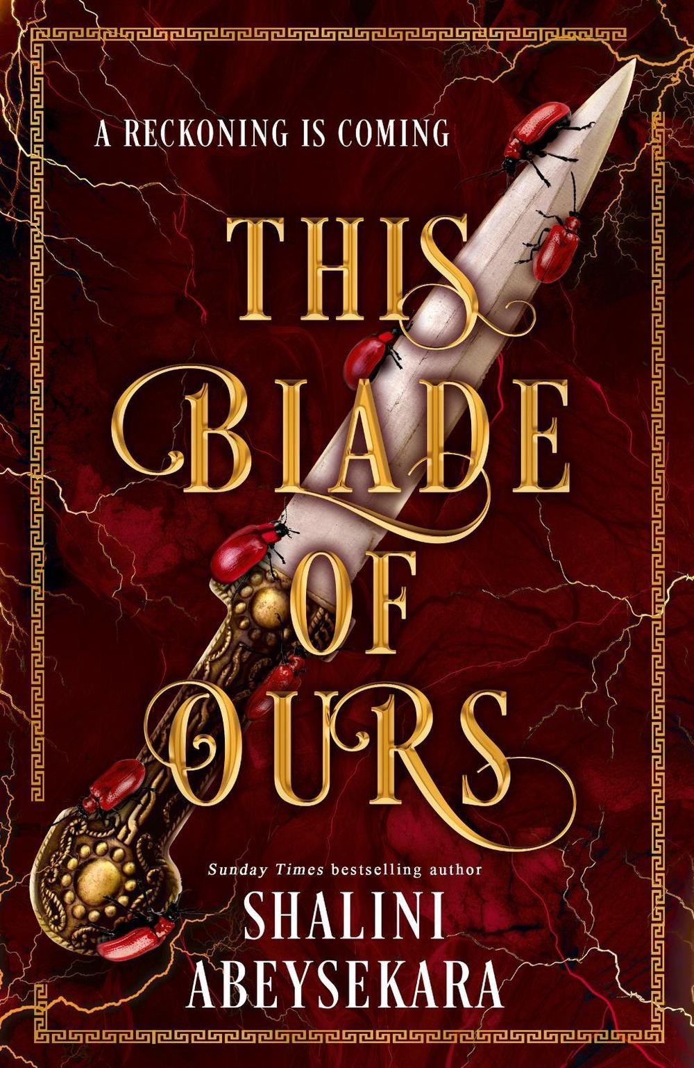 This Blade of Ours by Shalini Abeysekara - ISBN: 9781399732116