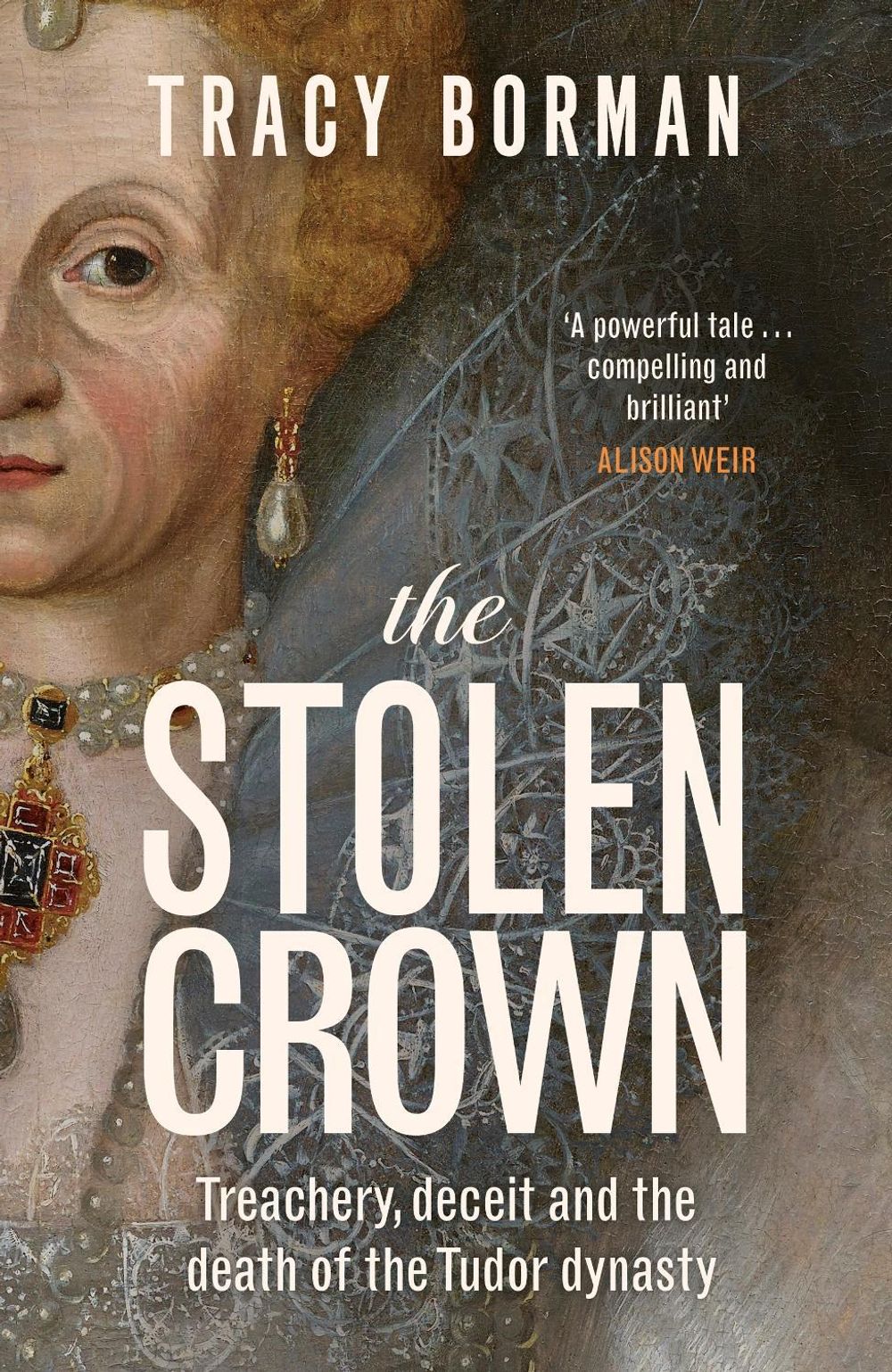 The Stolen Crown by Tracy Borman - ISBN: 9781399732895