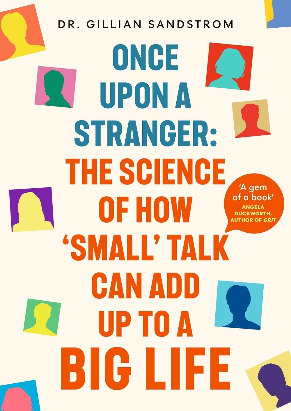 Once Upon a Stranger by Dr Gillian Sandstrom - ISBN: 9781399734431