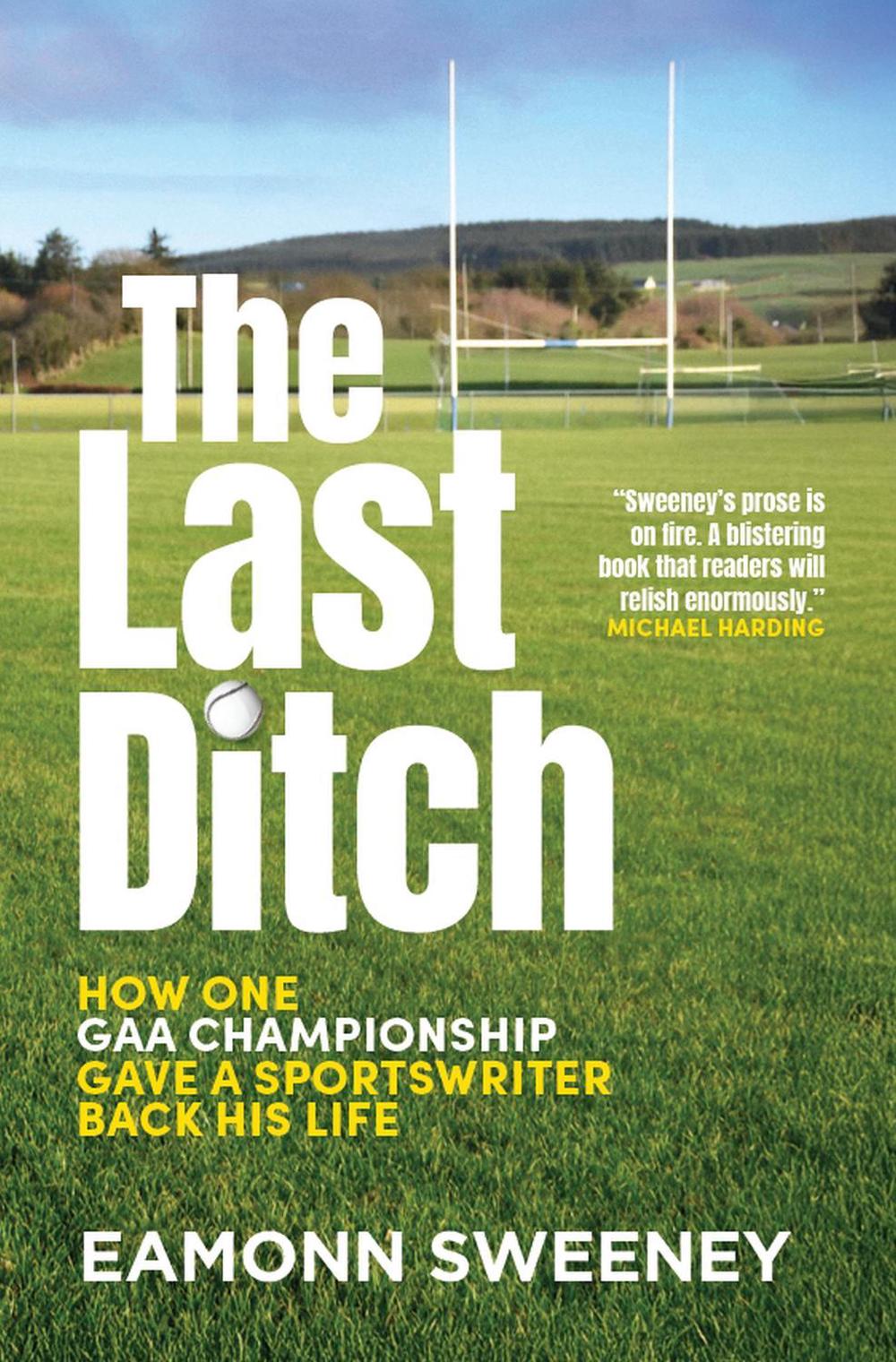 The Last Ditch by Eamonn Sweeney - ISBN: 9781399734639