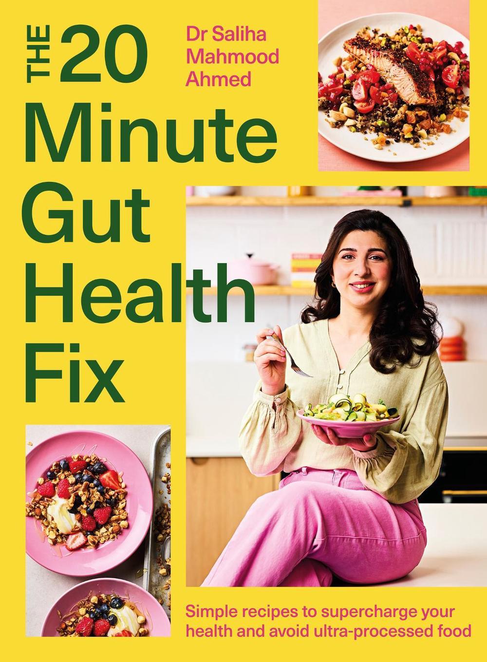 The 20-Minute Gut Health Fix by Saliha Mahmood Ahmed - ISBN: 9781399735971