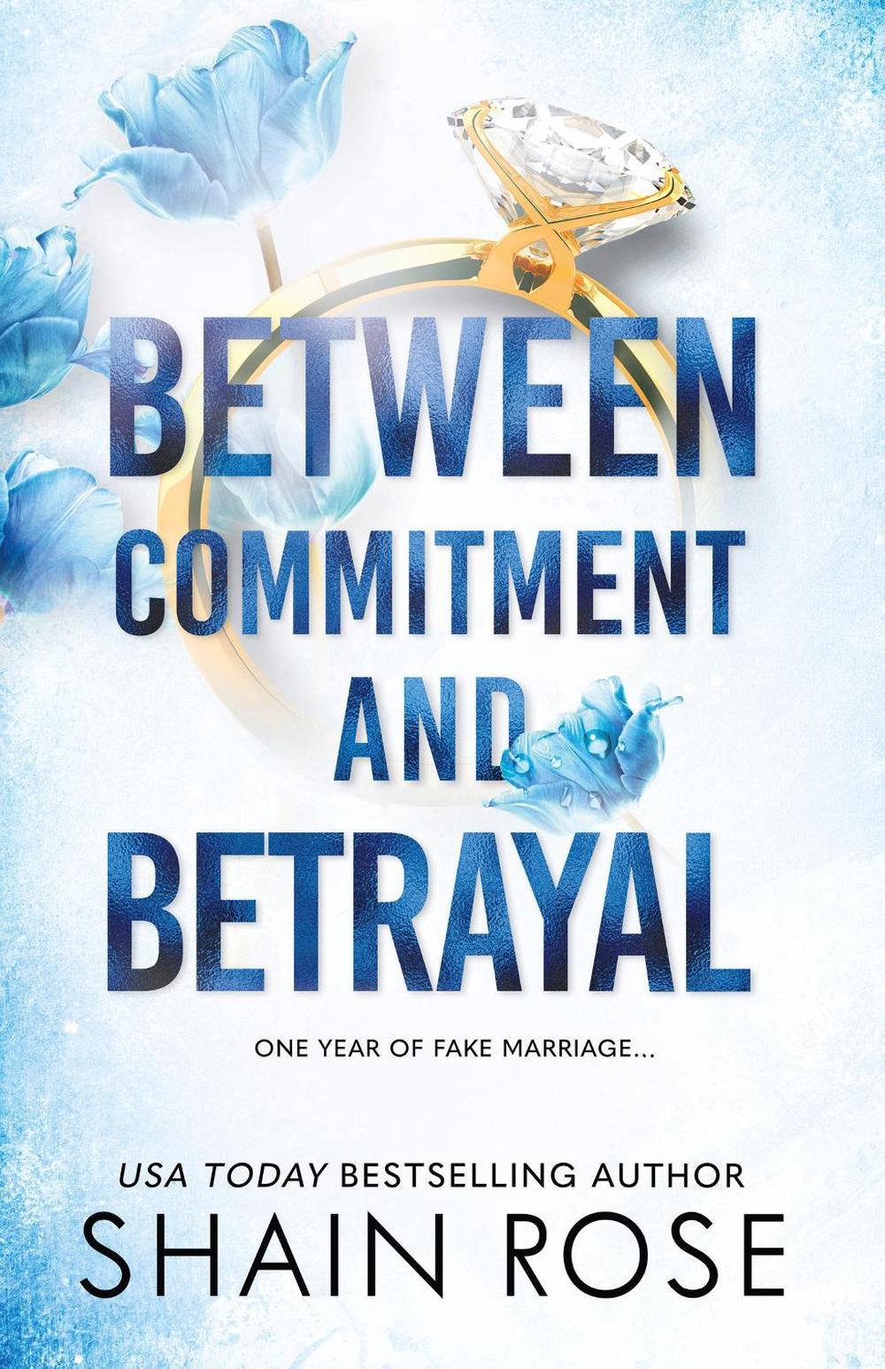 BETWEEN COMMITMENT AND BETRAYAL, 9781399736596
