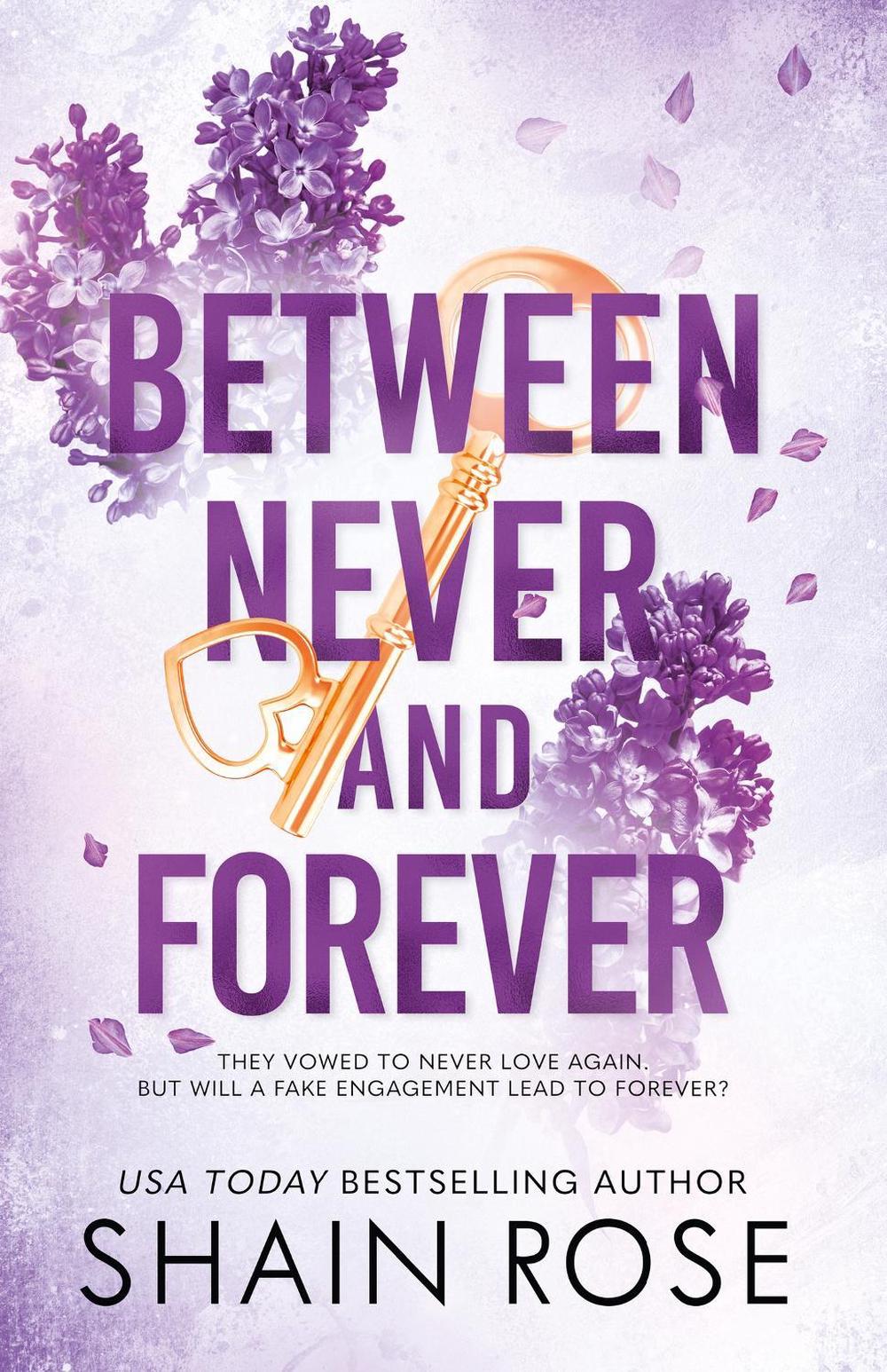 BETWEEN NEVER AND FOREVER by Shain Rose - ISBN: 9781399736695
