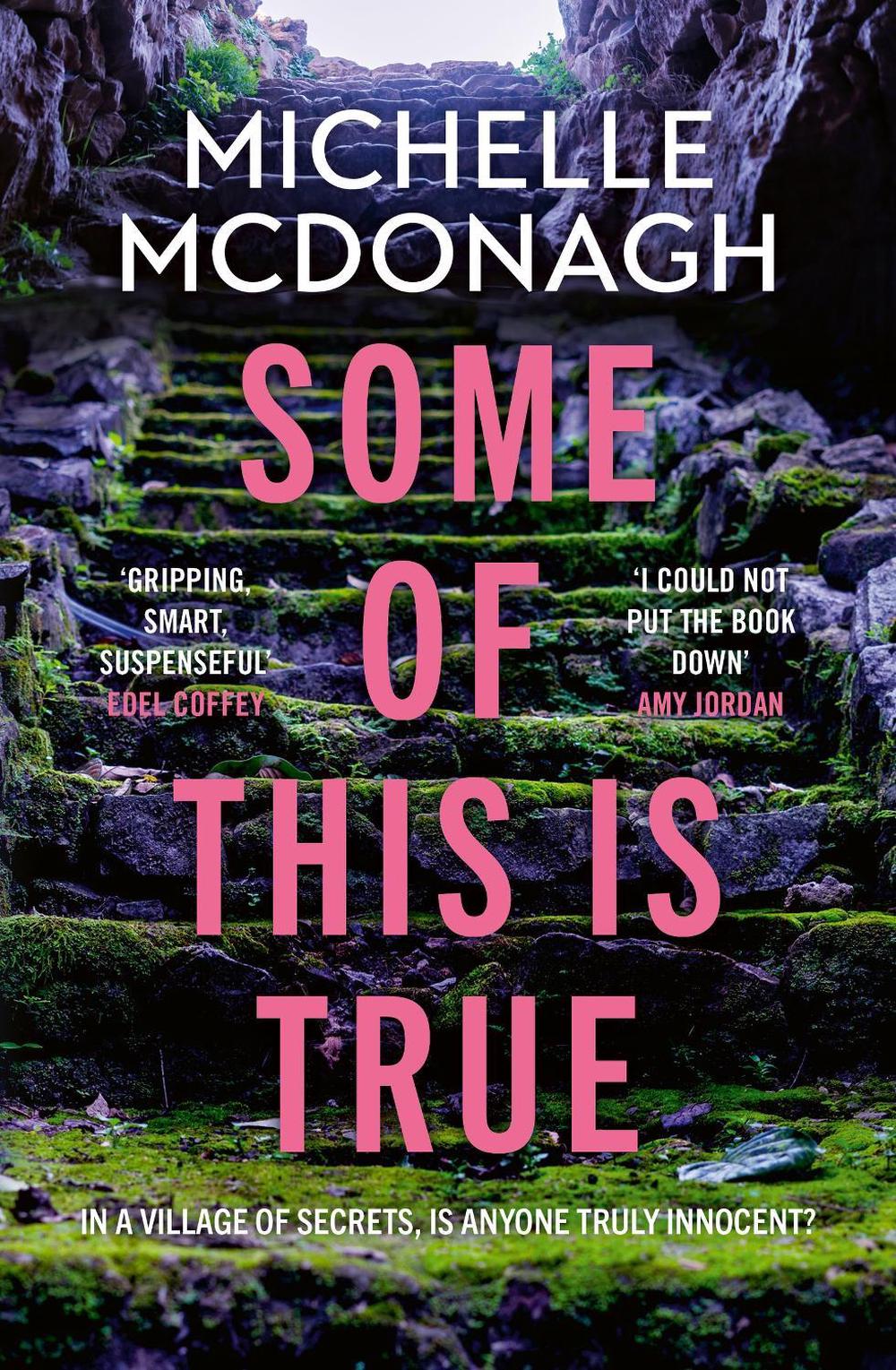 Some of This Is True by Michelle McDonagh - ISBN: 9781399737876