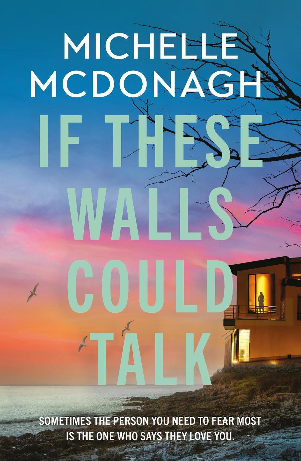 If These Walls Could Talk by Michelle McDonagh - ISBN: 9781399737913