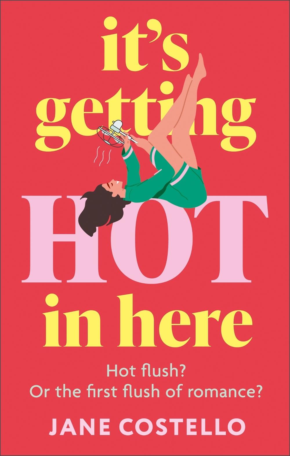 It’s Getting Hot in Here, 9781399739344