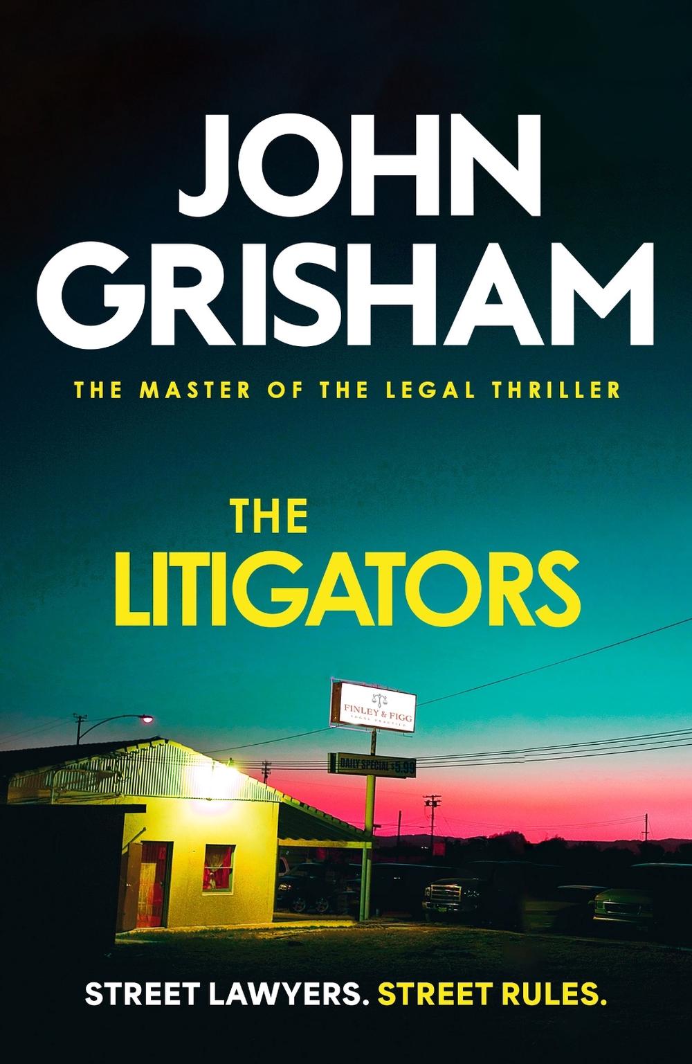 The Litigators by John Grisham - ISBN: 9781399740388