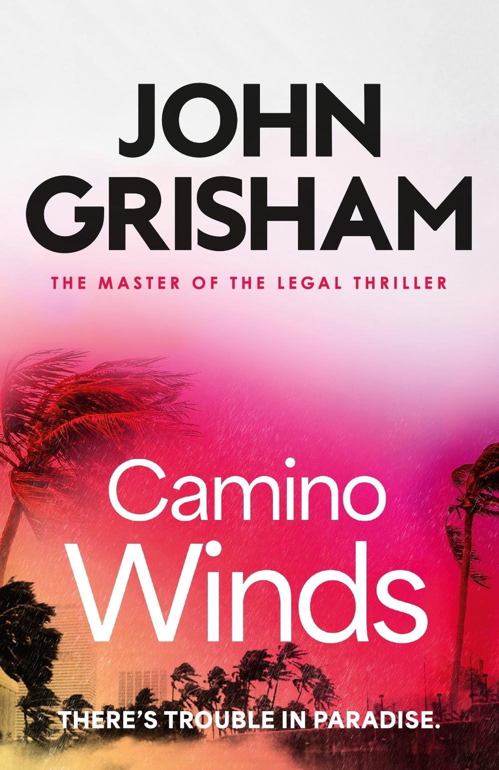 Camino Winds by John Grisham - ISBN: 9781399740449