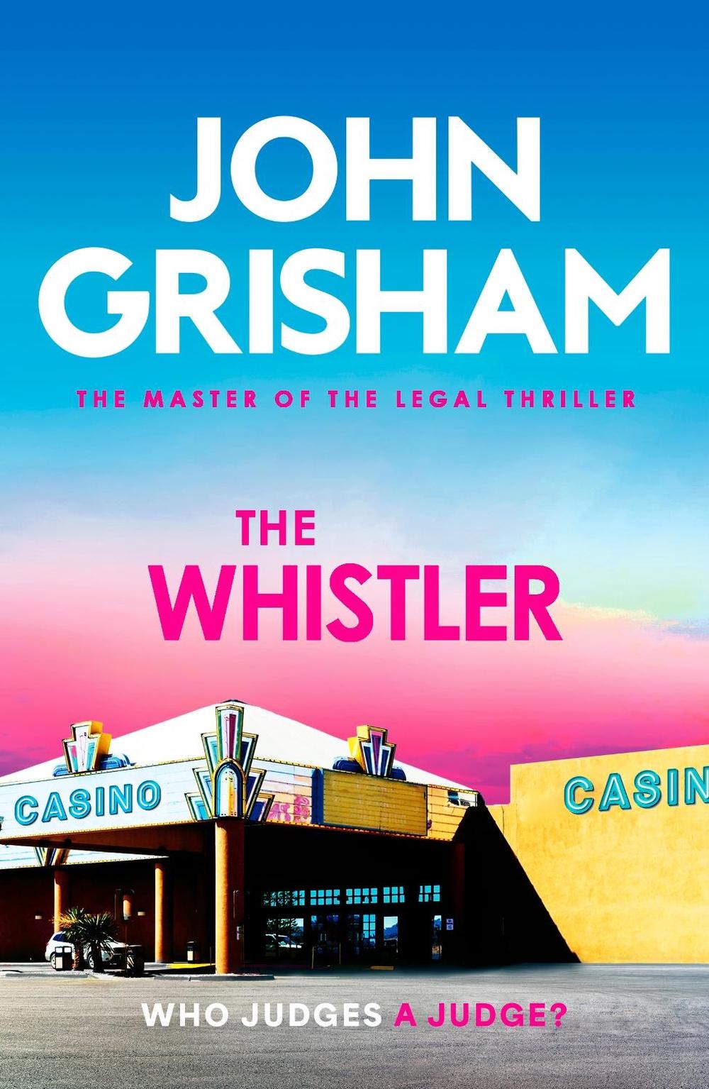 The Whistler by John Grisham - ISBN: 9781399740463