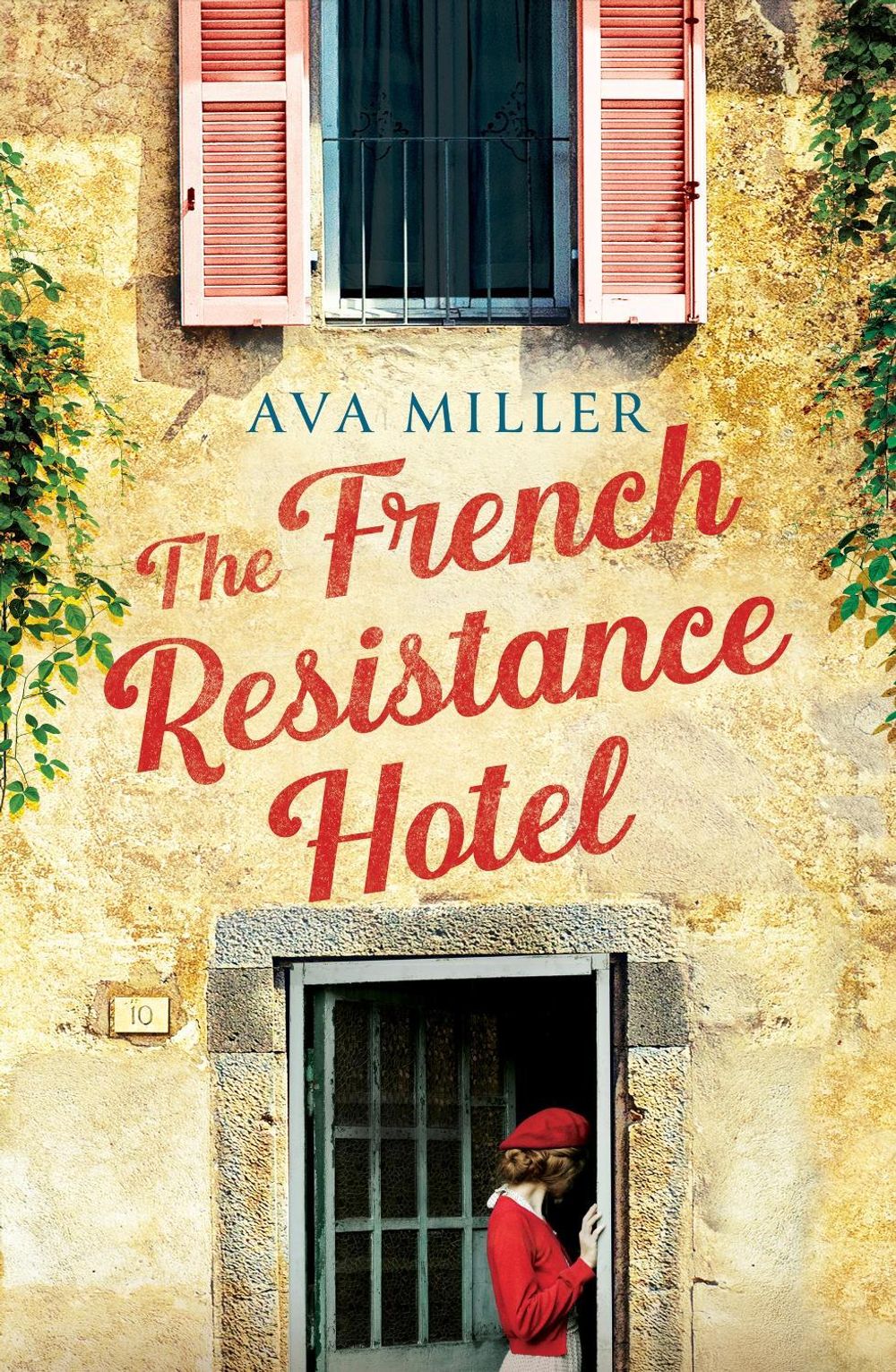 The French Resistance Hotel by Ava Miller - ISBN: 9781399745086