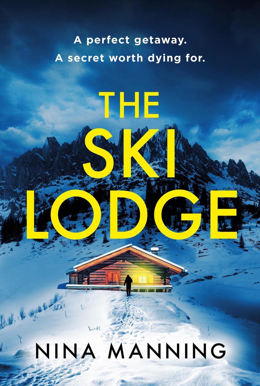 The Ski Lodge by Nina Manning - ISBN: 9781399745628