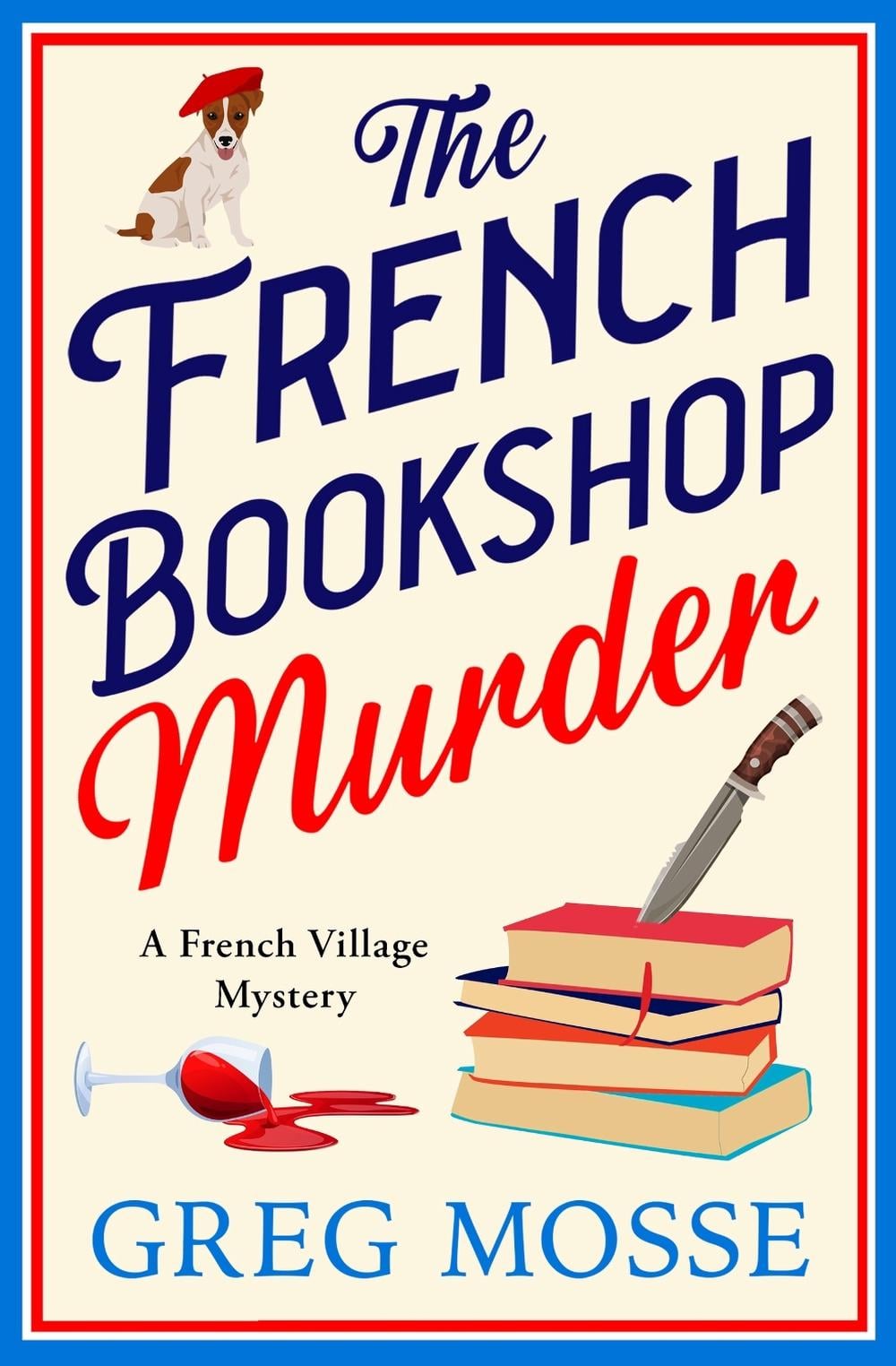 The French Bookshop Murder by Greg Mosse - ISBN: 9781399746885