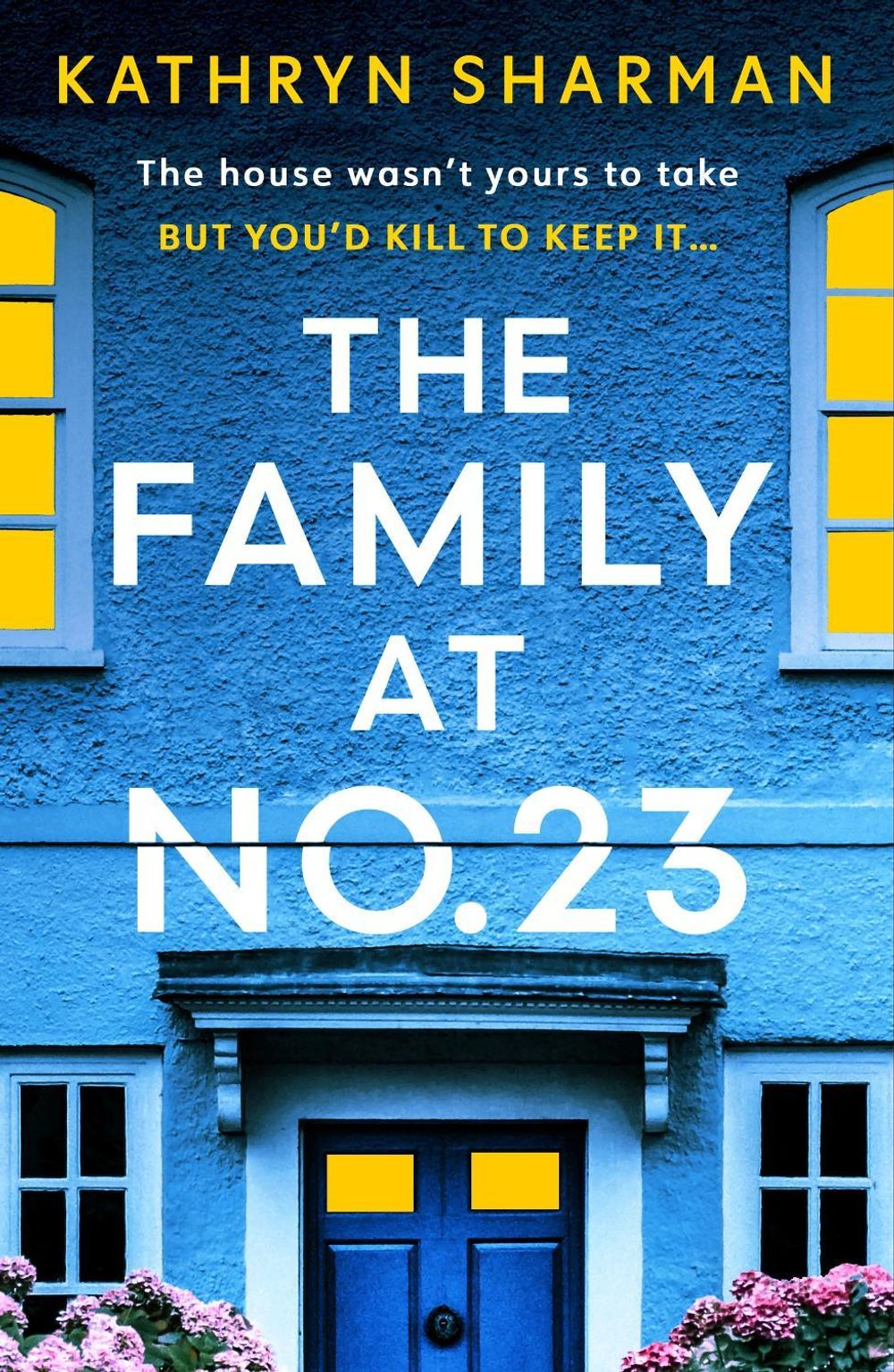 The Family at No 23 by Kathryn Sharman - ISBN: 9781399747158