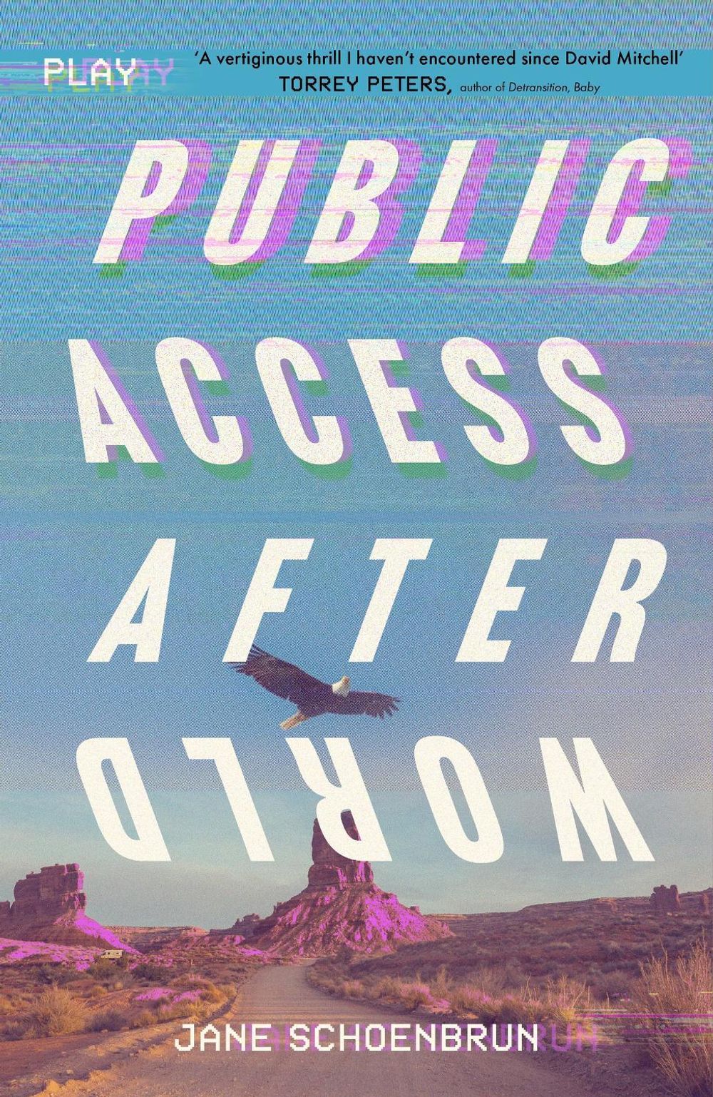 Public Access Afterworld by Jane Schoenbrun - ISBN: 9781399747363