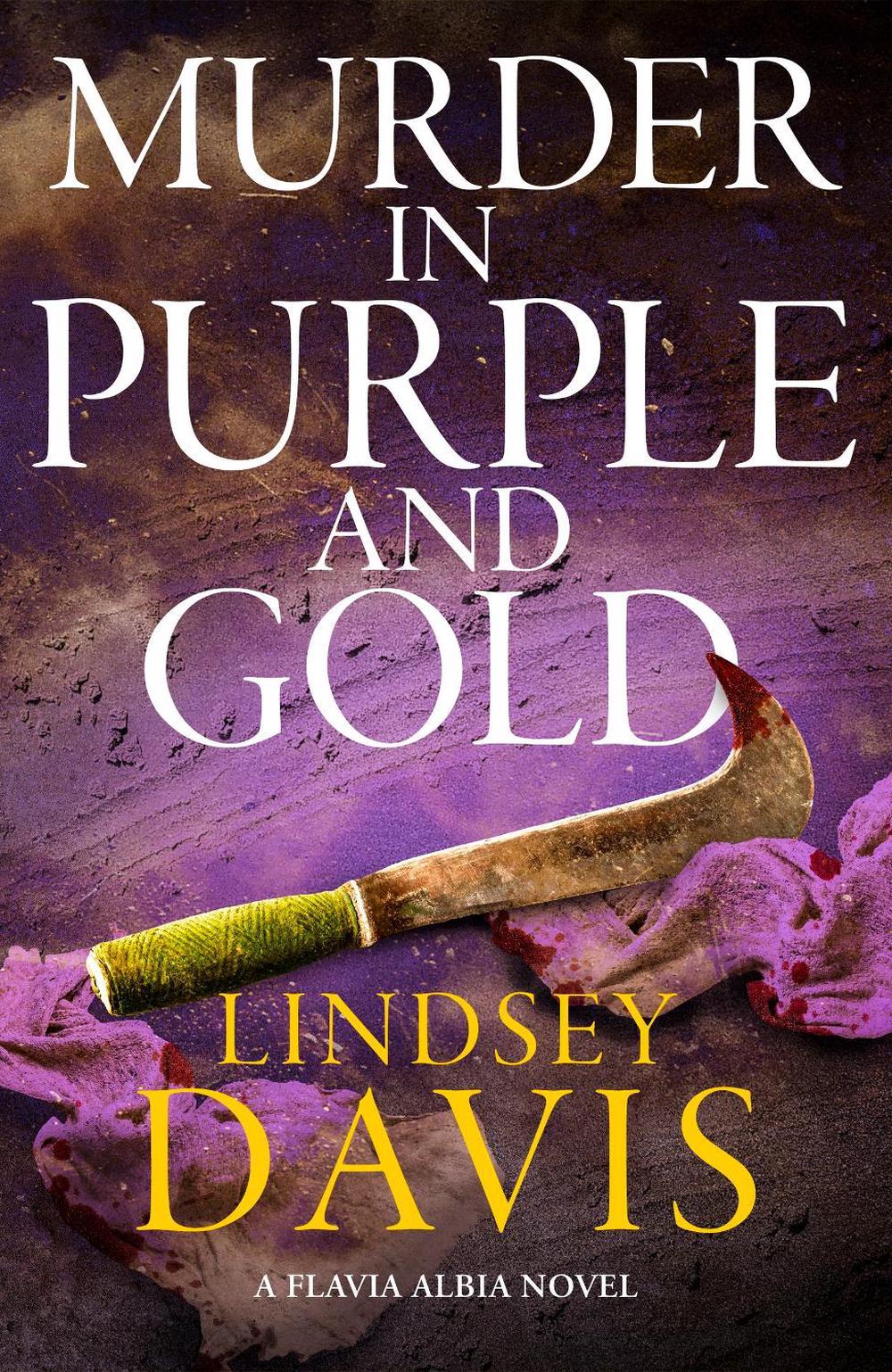 Murder in Purple and Gold by Lindsey Davis - ISBN: 9781399747981