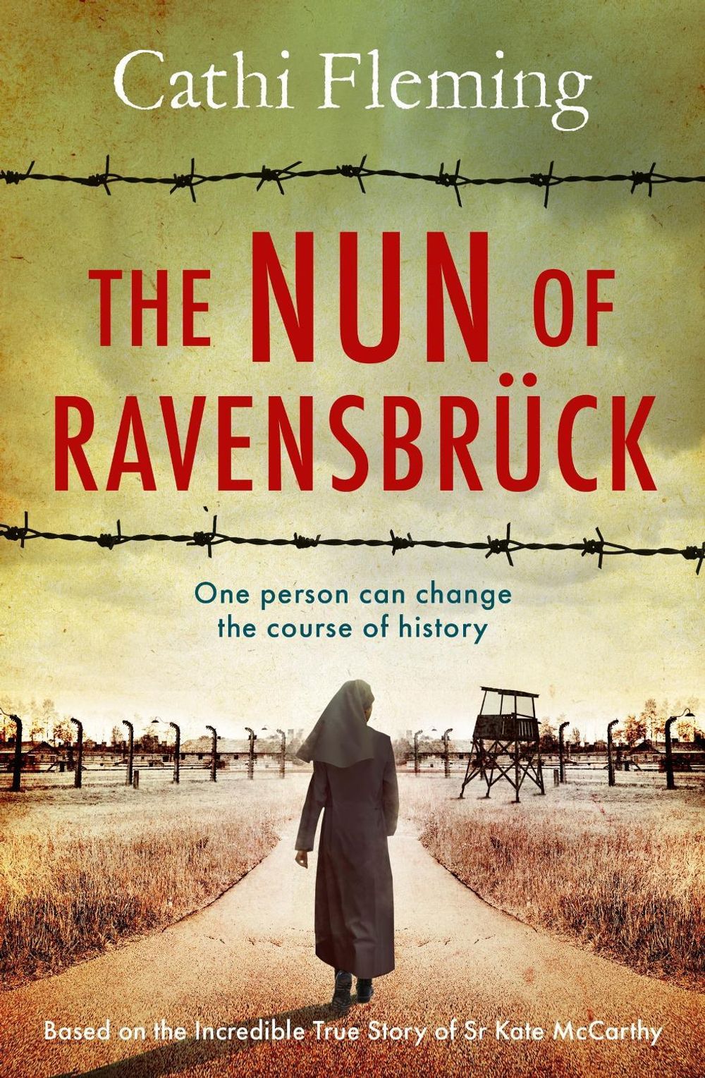 The Nun of Ravensbrück by Cathi Fleming - ISBN: 9781399749282