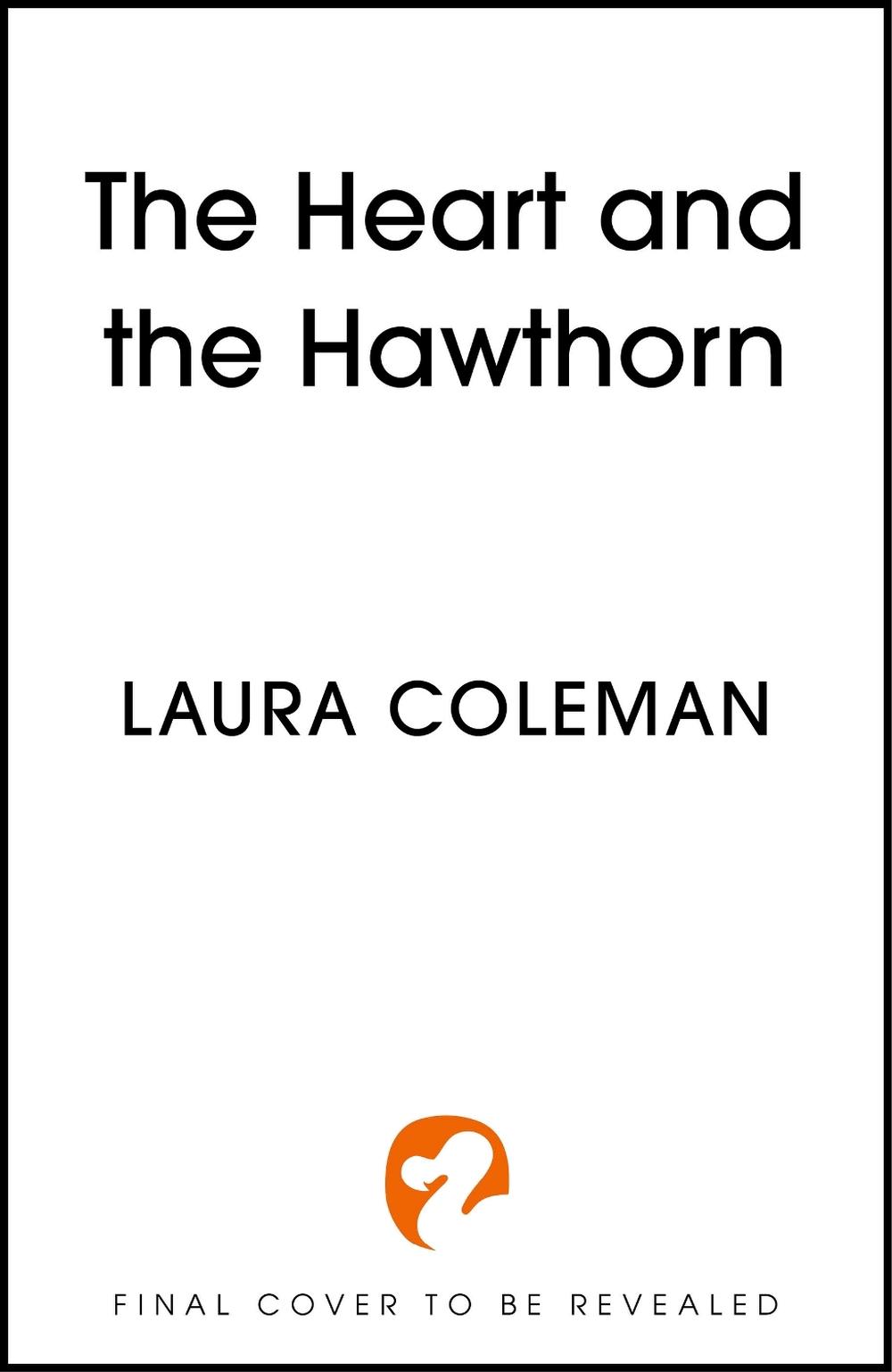 The Heart and the Hawthorn, 9781399750219