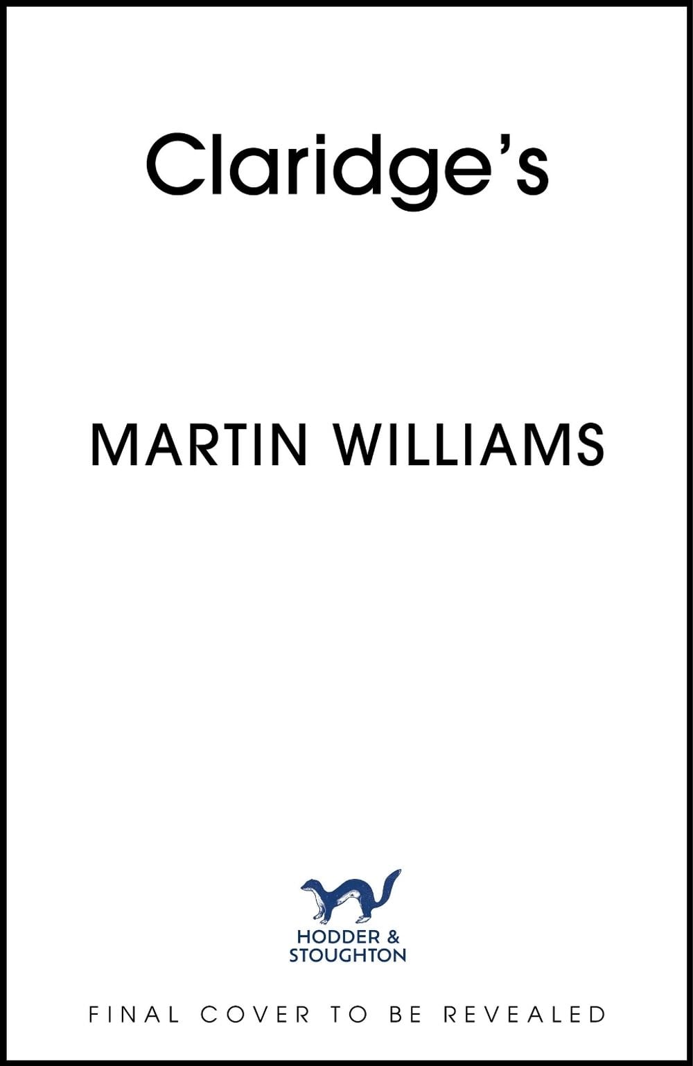 Claridge's by Martin Williams - ISBN: 9781399750776