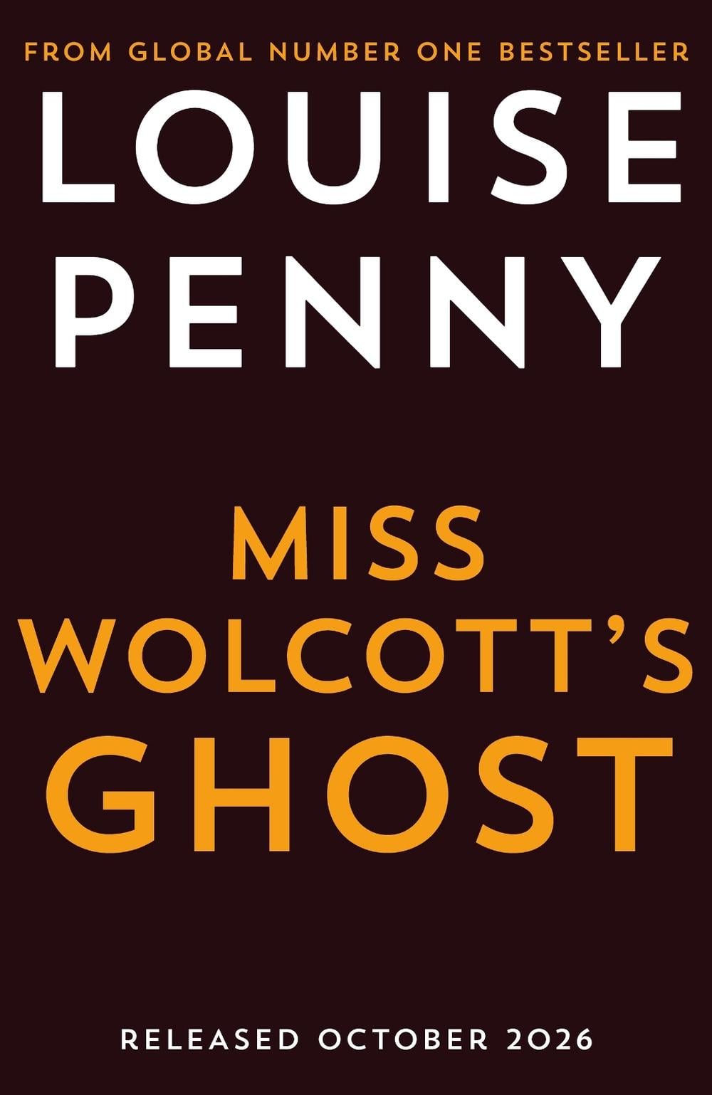 Miss Wolcott's Ghost by Louise Penny - ISBN: 9781399753494