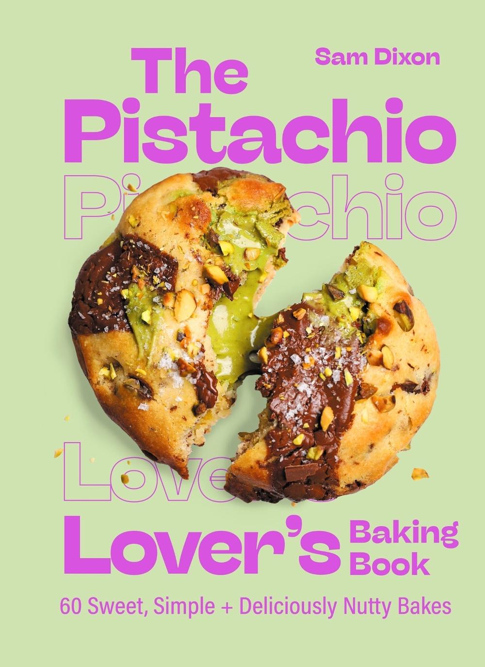 The Pistachio Lover's Baking Book, 9781399756488
