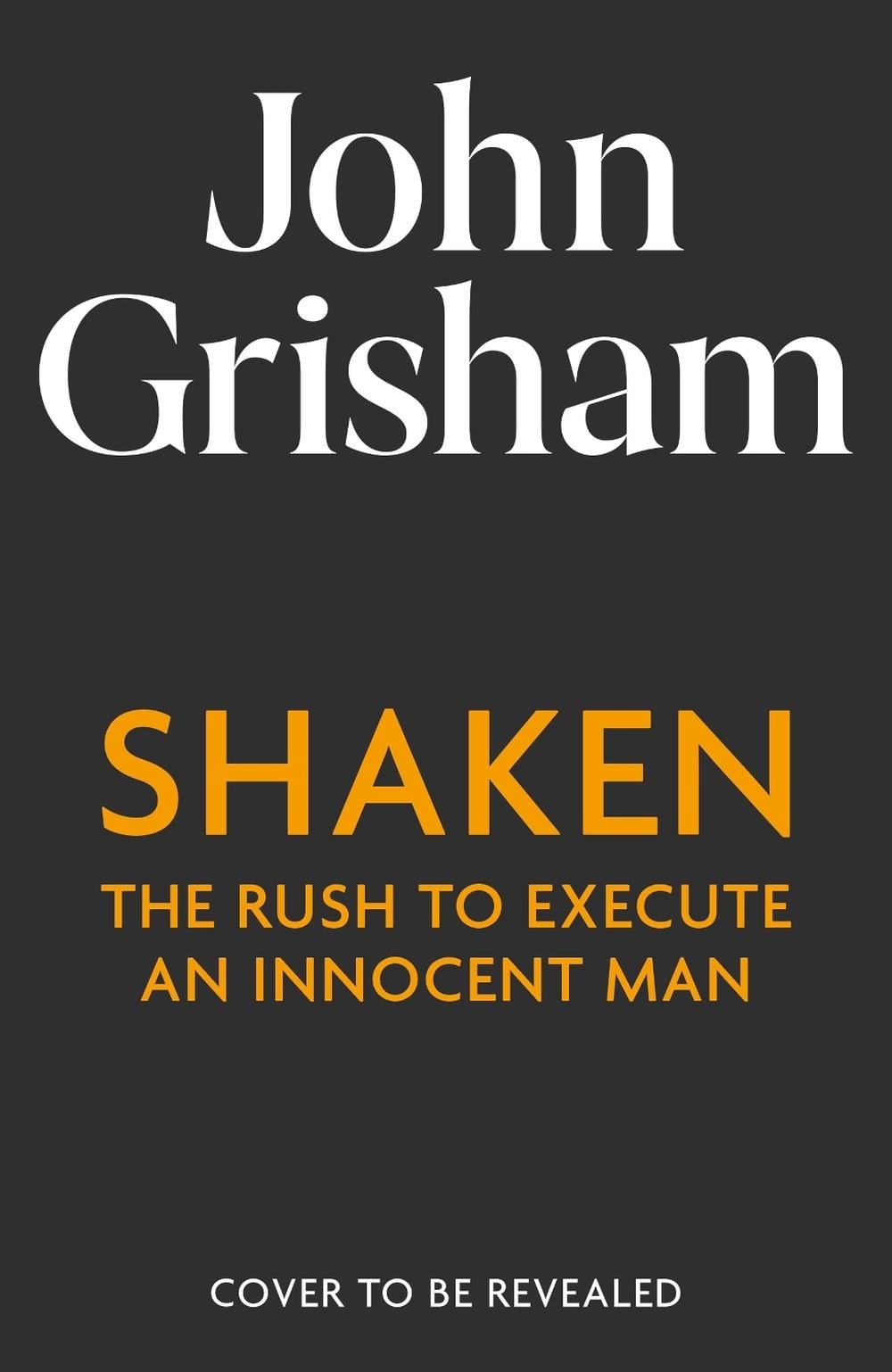 Shaken by John Grisham - ISBN: 9781399758284