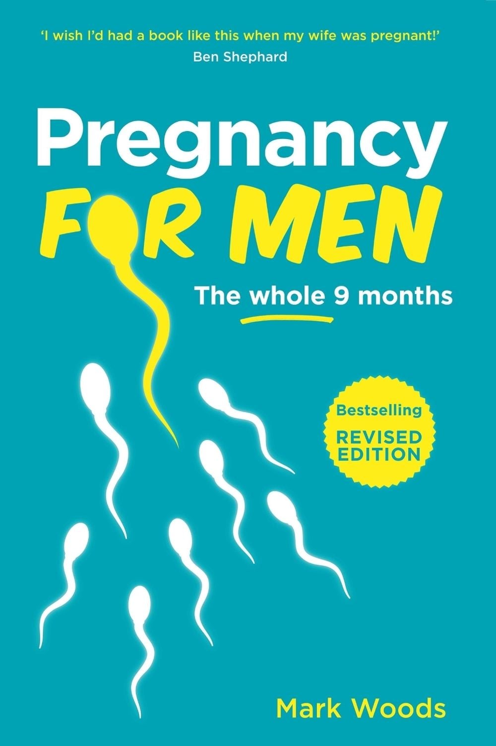 Pregnancy For Men by Mark Woods - ISBN: 9781399761192