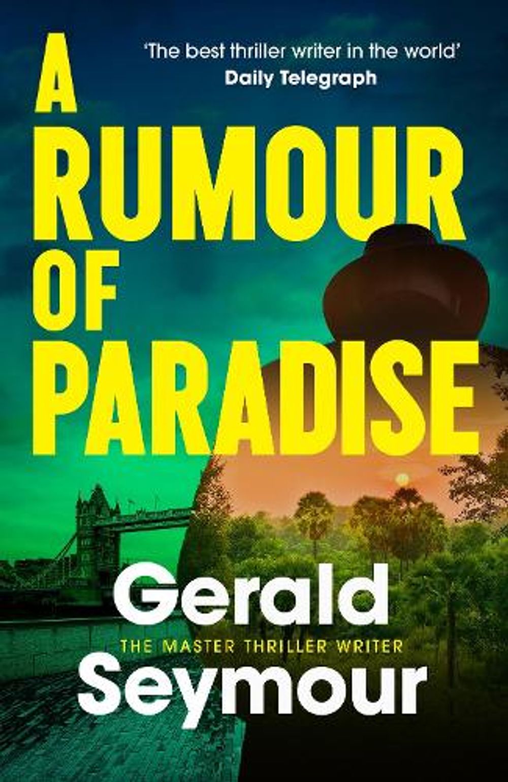 A Rumour of Paradise by Gerald Seymour - ISBN: 9781399765596