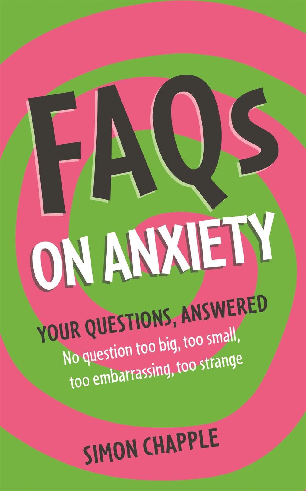 FAQs on Anxiety by Simon Chapple - ISBN: 9781399800280