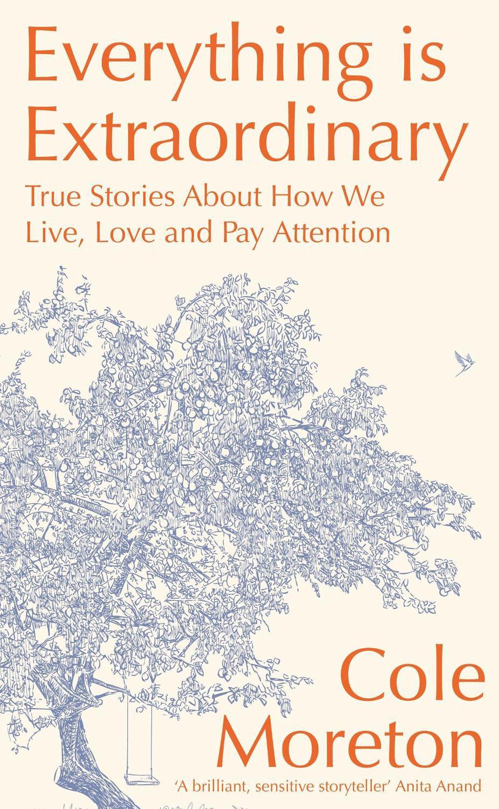 Everything is Extraordinary by Cole Moreton - ISBN: 9781399800372