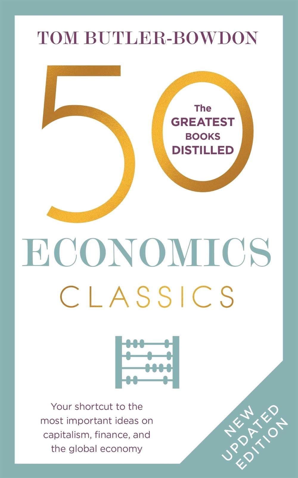 50 Economics Classics by Tom Butler-Bowdon - ISBN: 9781399800990