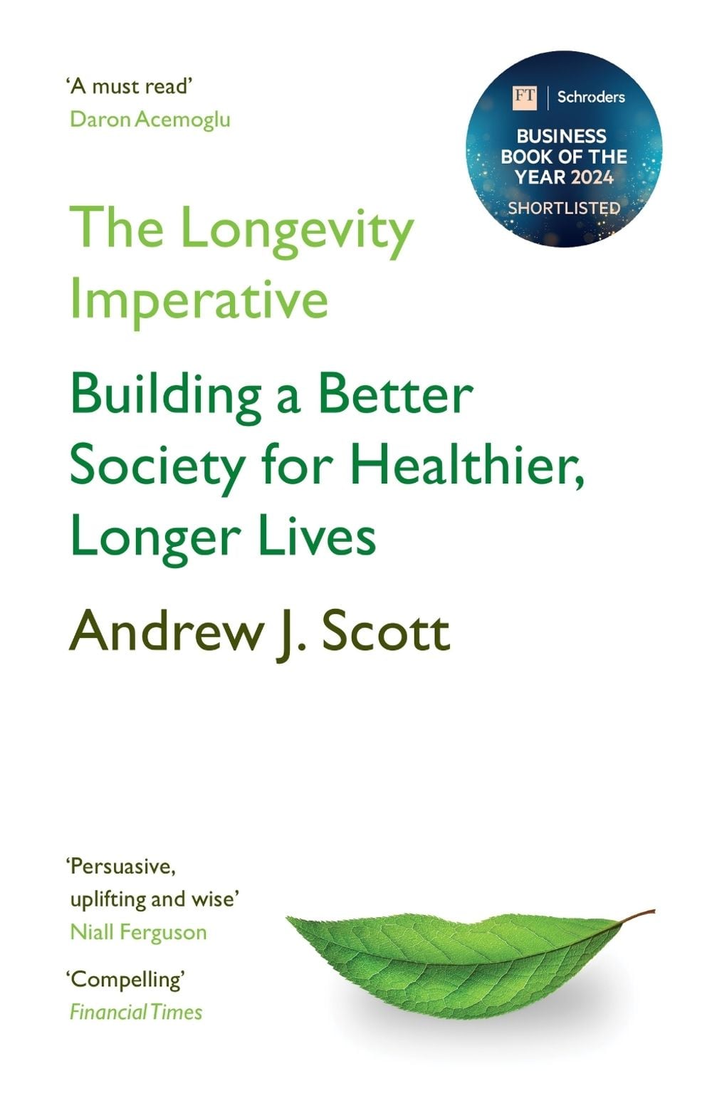The Longevity Imperative by Andrew J. Scott - ISBN: 9781399801065