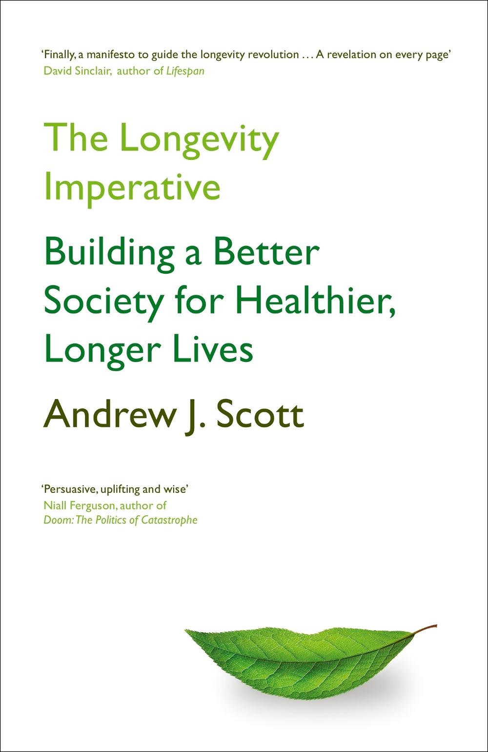 The Longevity Imperative by Andrew J. Scott - ISBN: 9781399801072