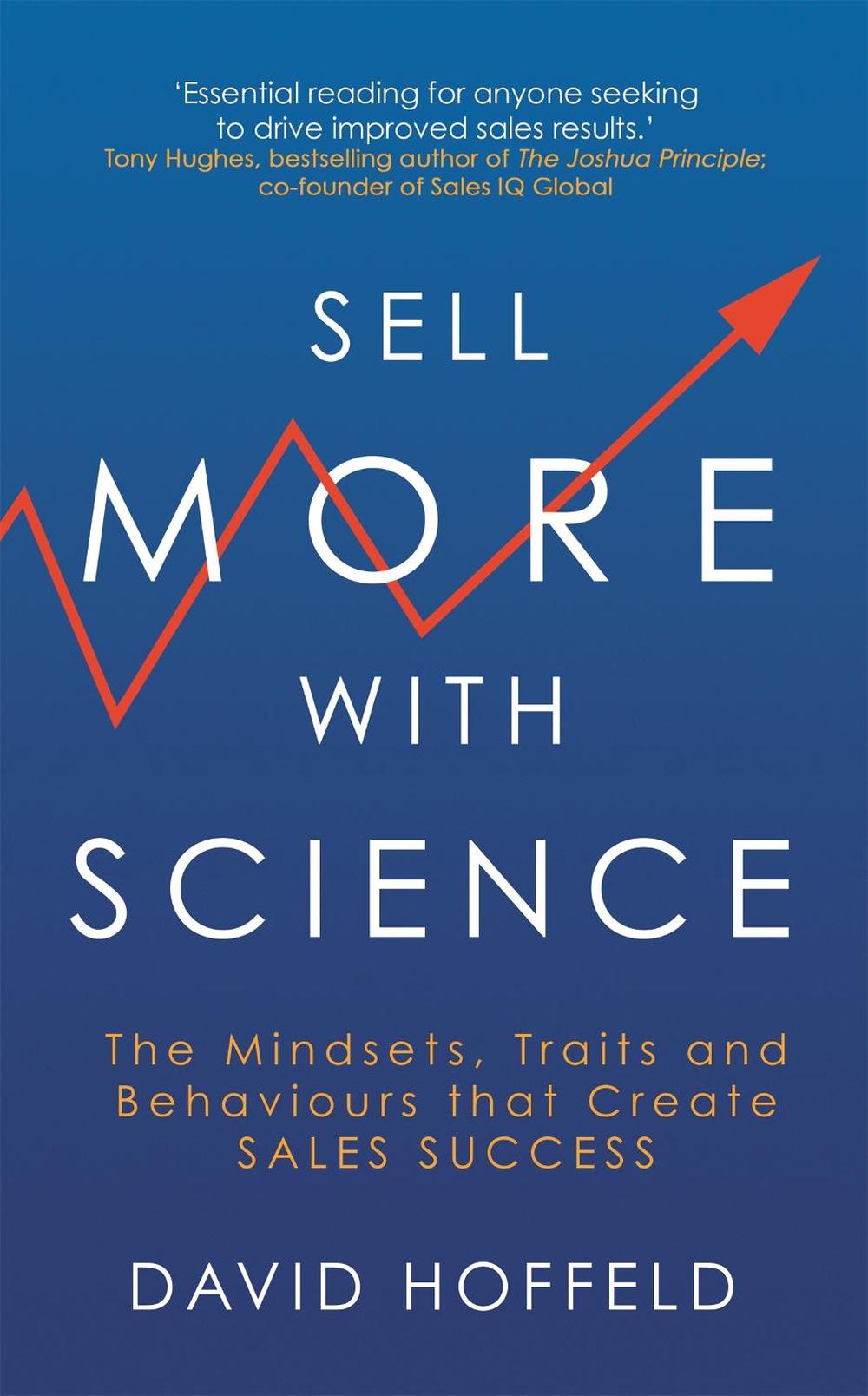 Sell More with Science by David Hoffeld - ISBN: 9781399801386