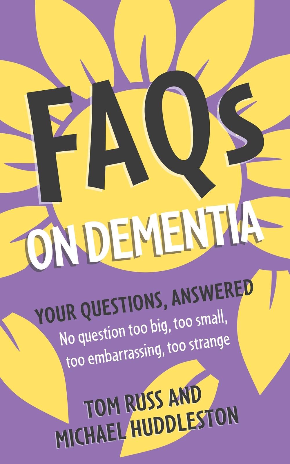 FAQs on Dementia by Tom Russ - ISBN: 9781399802550