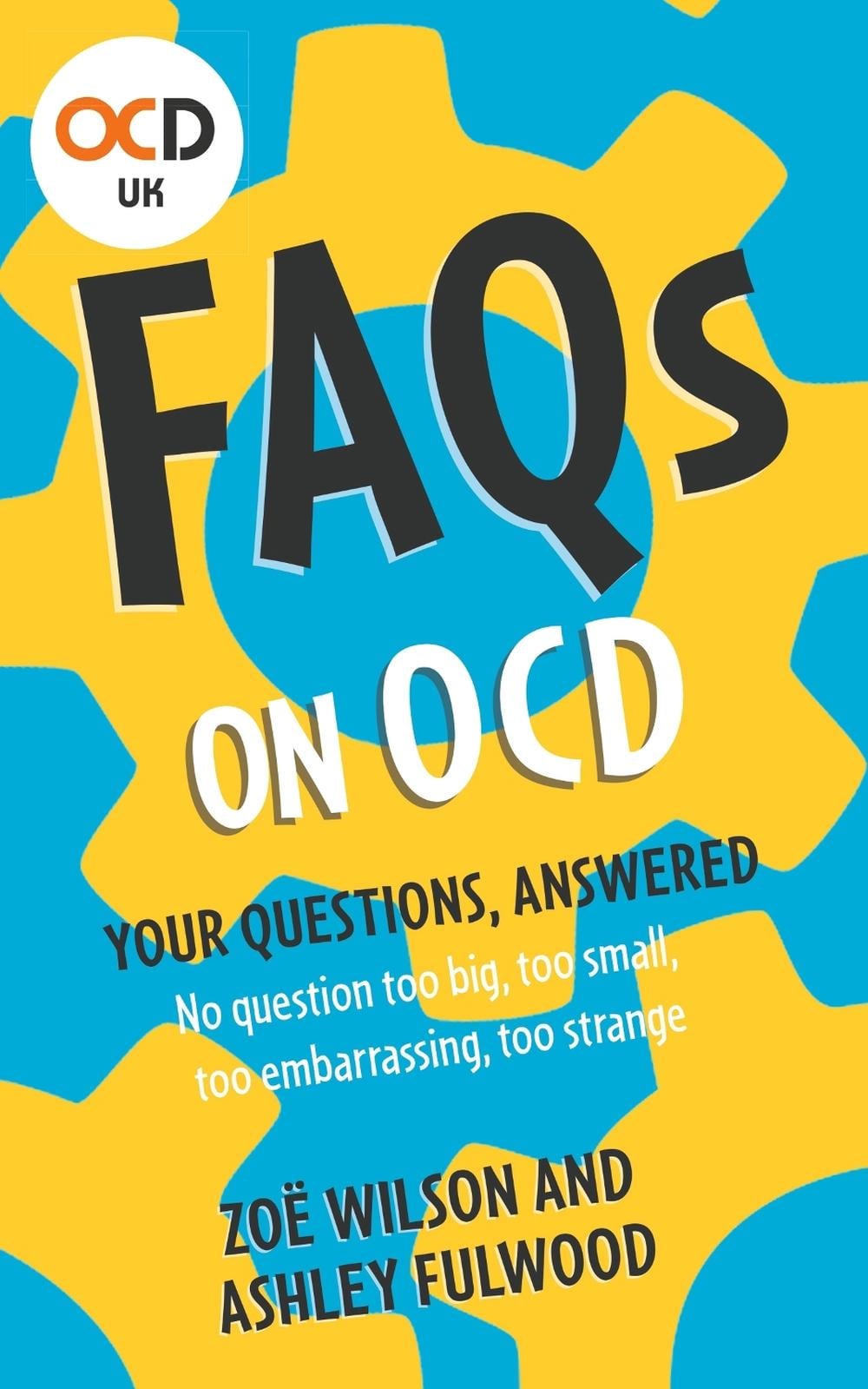 FAQs on OCD by Ashley Fulwood - ISBN: 9781399802680