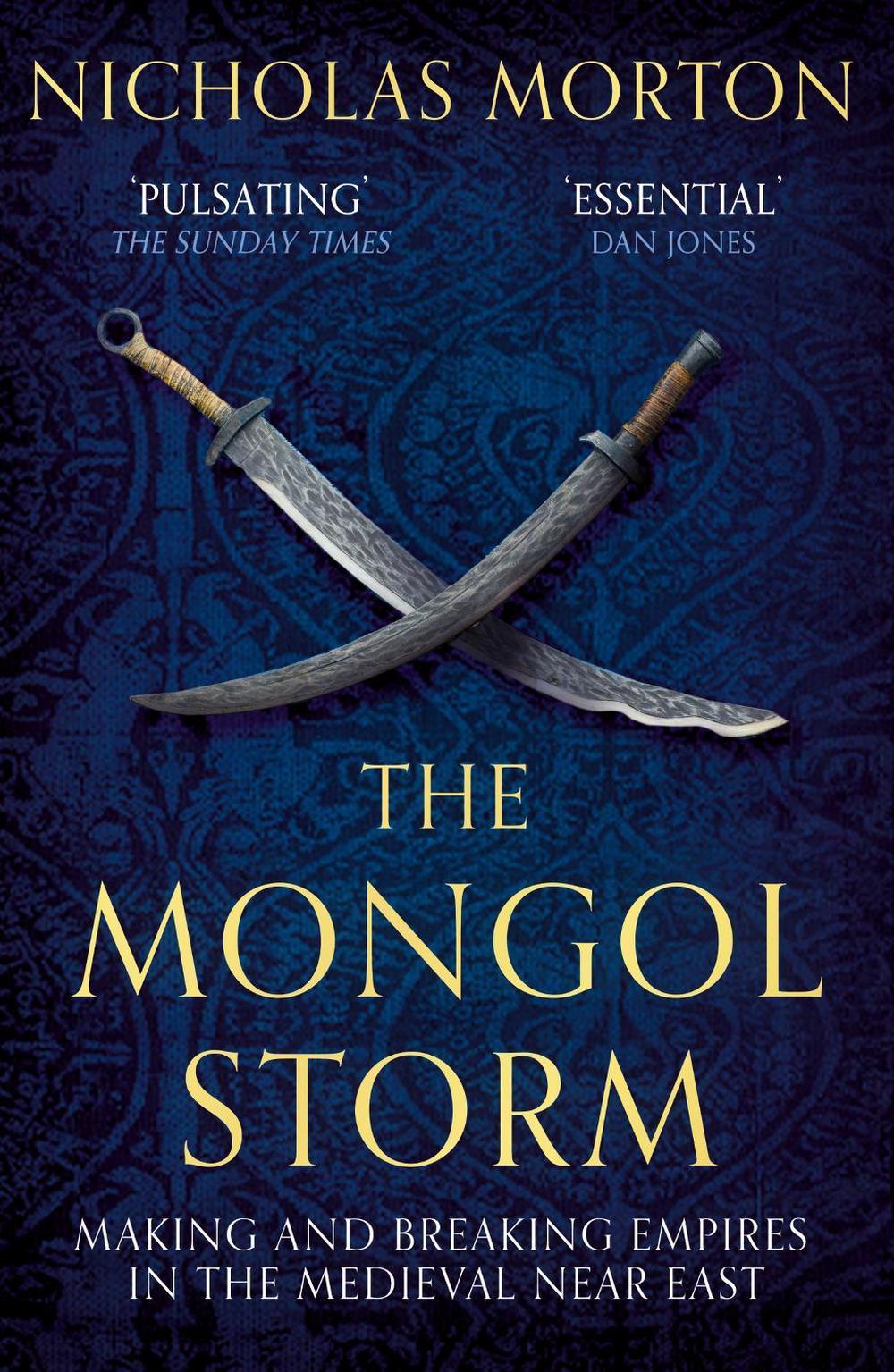 The Mongol Storm by Nicholas Morton - ISBN: 9781399803571
