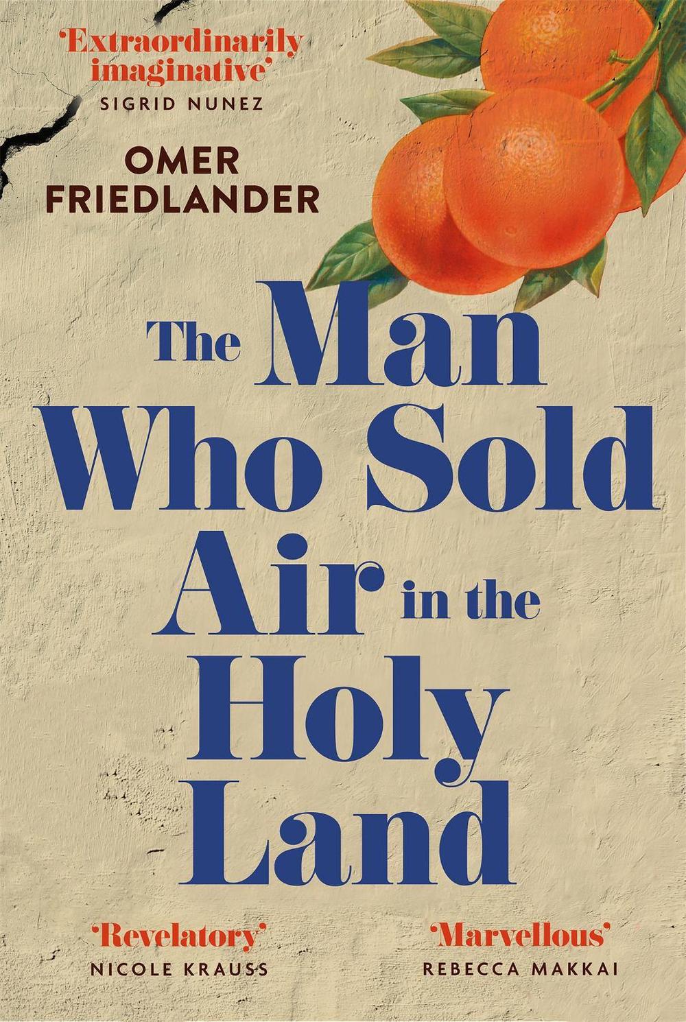 The Man Who Sold Air in the Holy Land by Omer Friedlander - ISBN: 9781399803946
