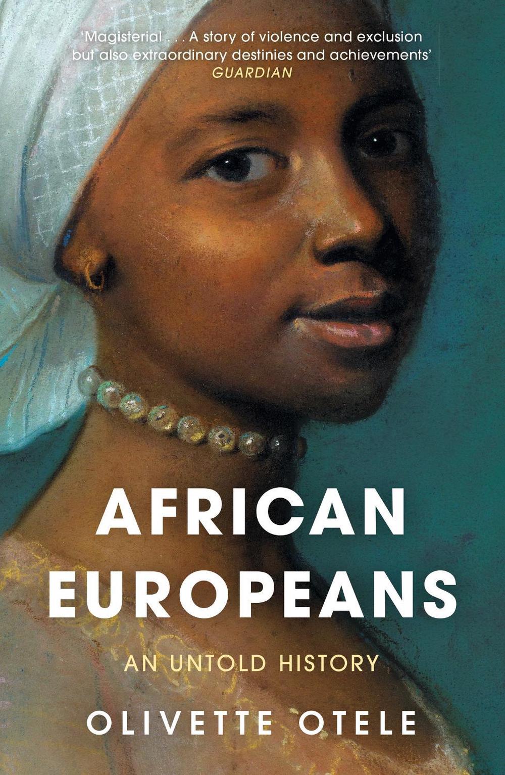 African Europeans by Olivette Otele - ISBN: 9781399804851