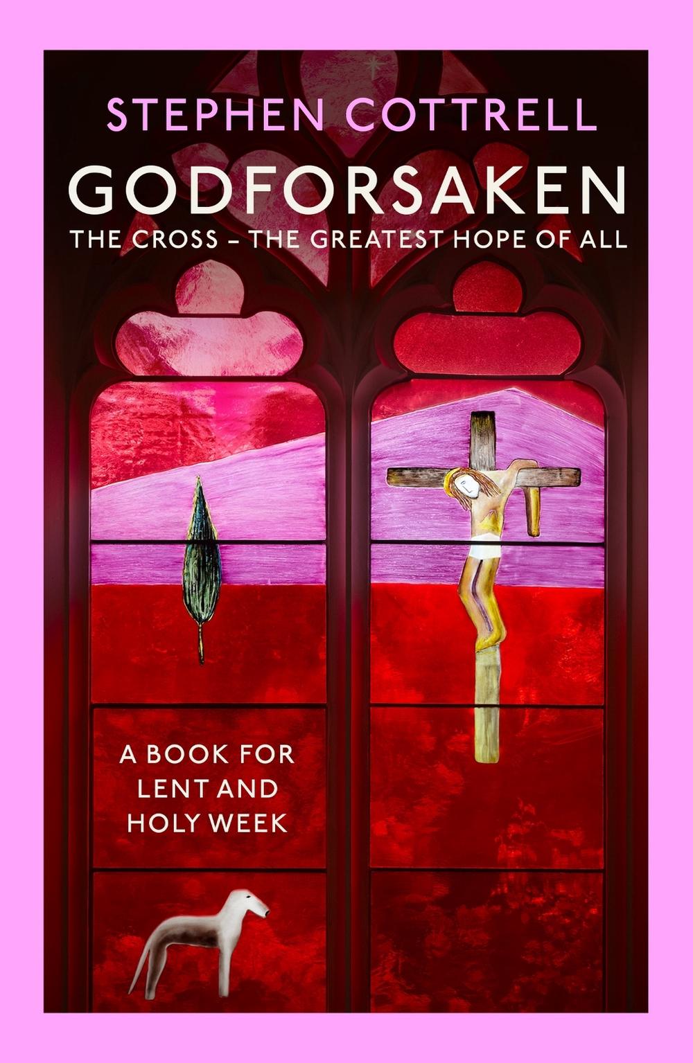 Godforsaken by Stephen Cottrell - ISBN: 9781399805254