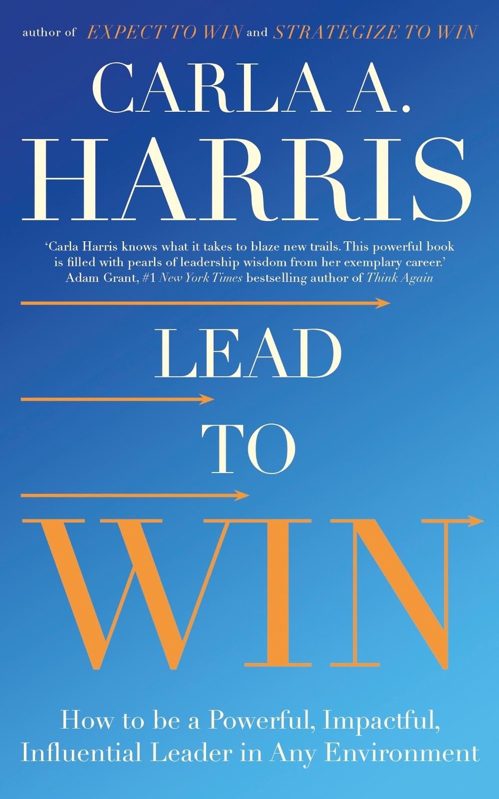 Lead to Win by Carla Harris - ISBN: 9781399805452