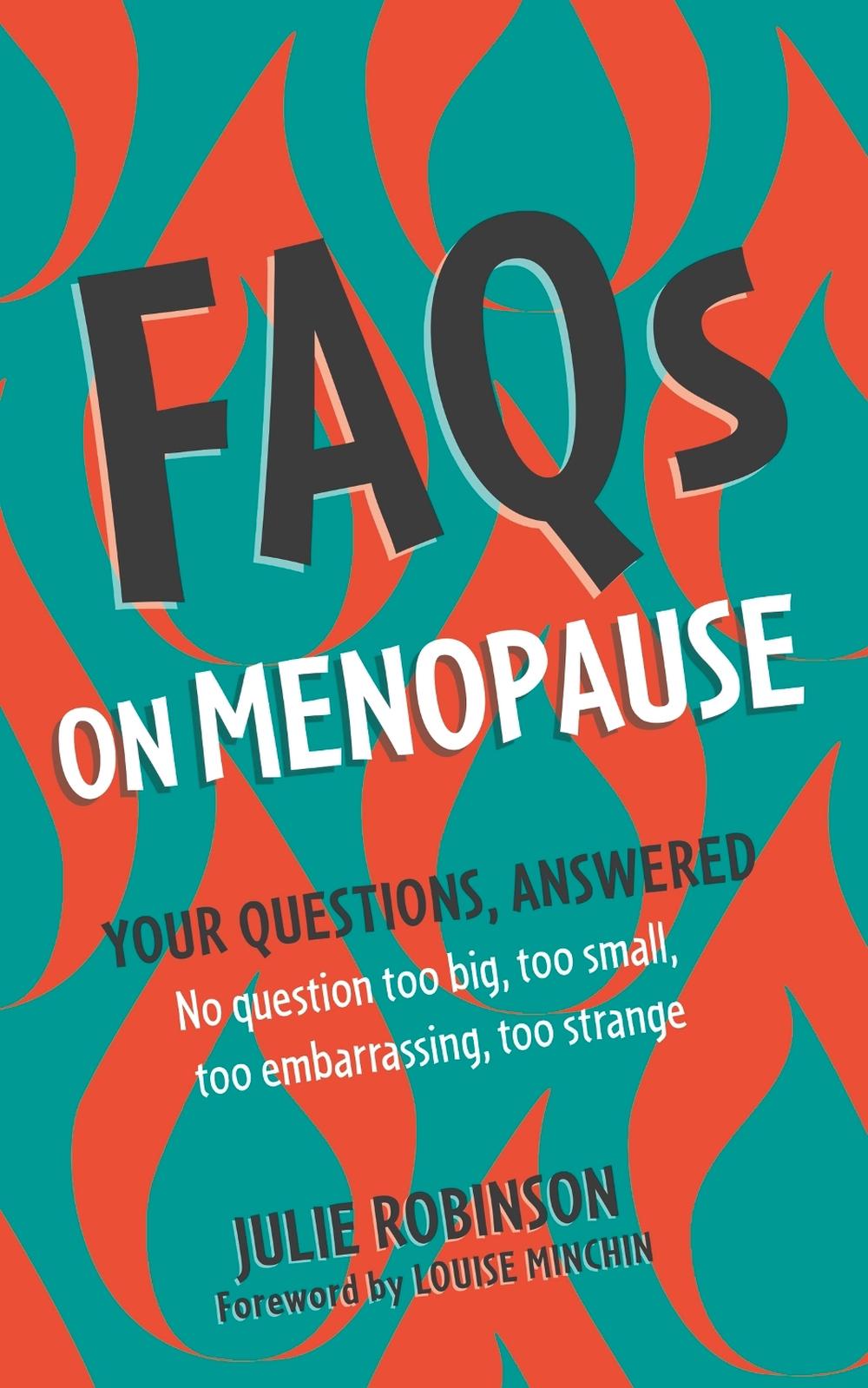 FAQs on Menopause by Julie Robinson - ISBN: 9781399805674