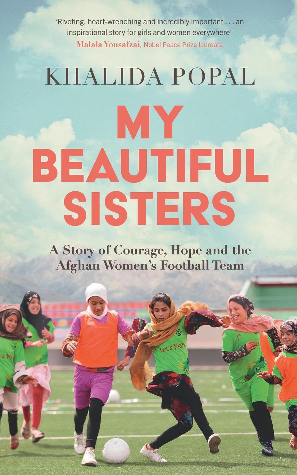 My Beautiful Sisters by Khalida Popal - ISBN: 9781399805728