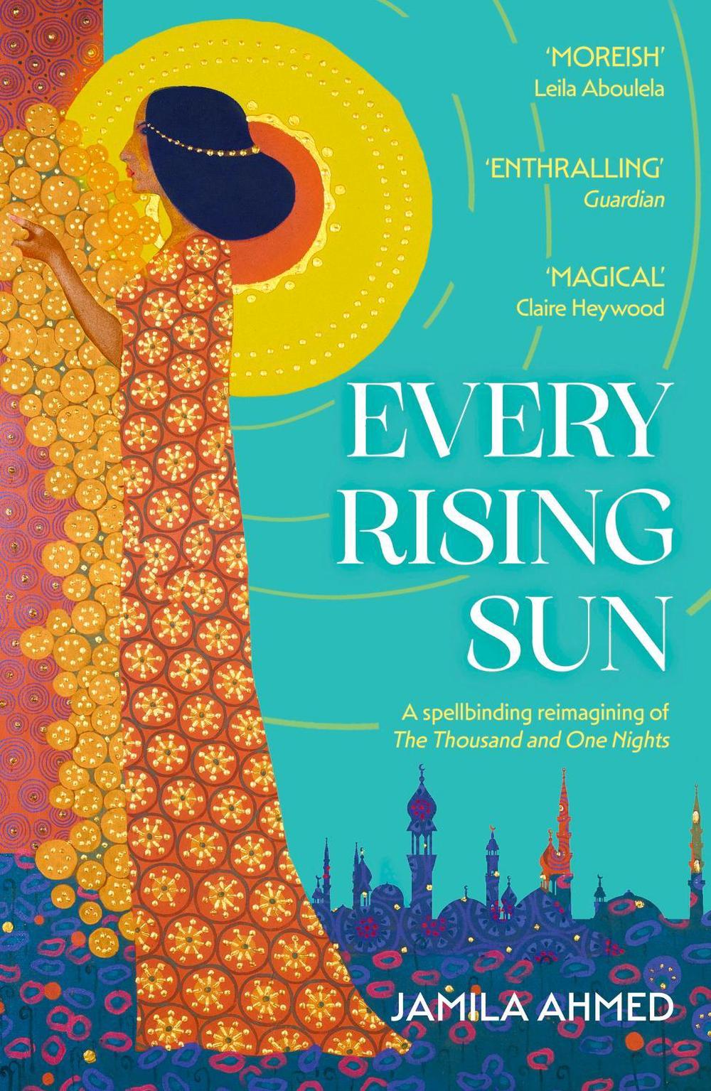 Every Rising Sun by Jamila Ahmed - ISBN: 9781399805988