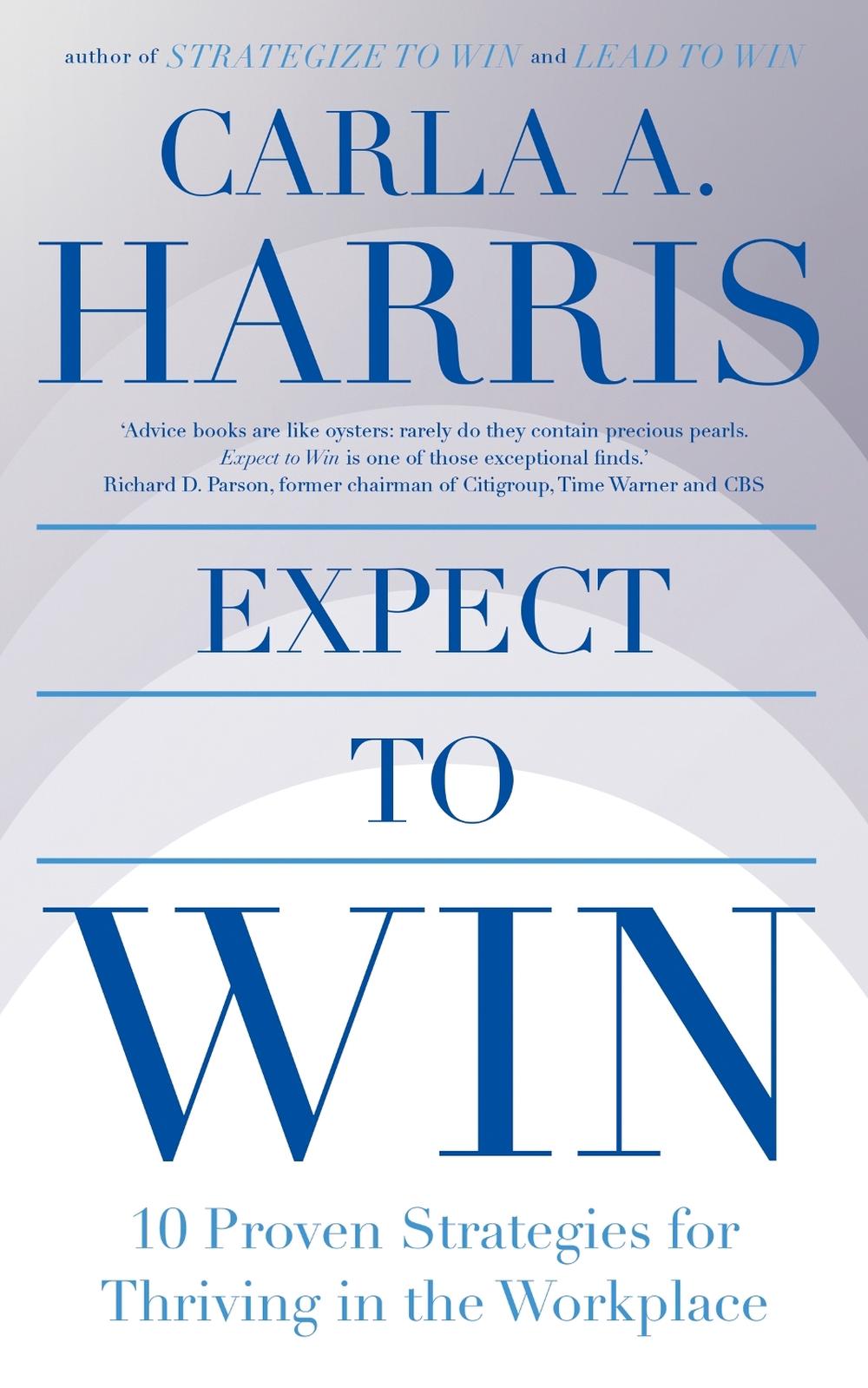 Expect to Win by Carla Harris - ISBN: 9781399806046