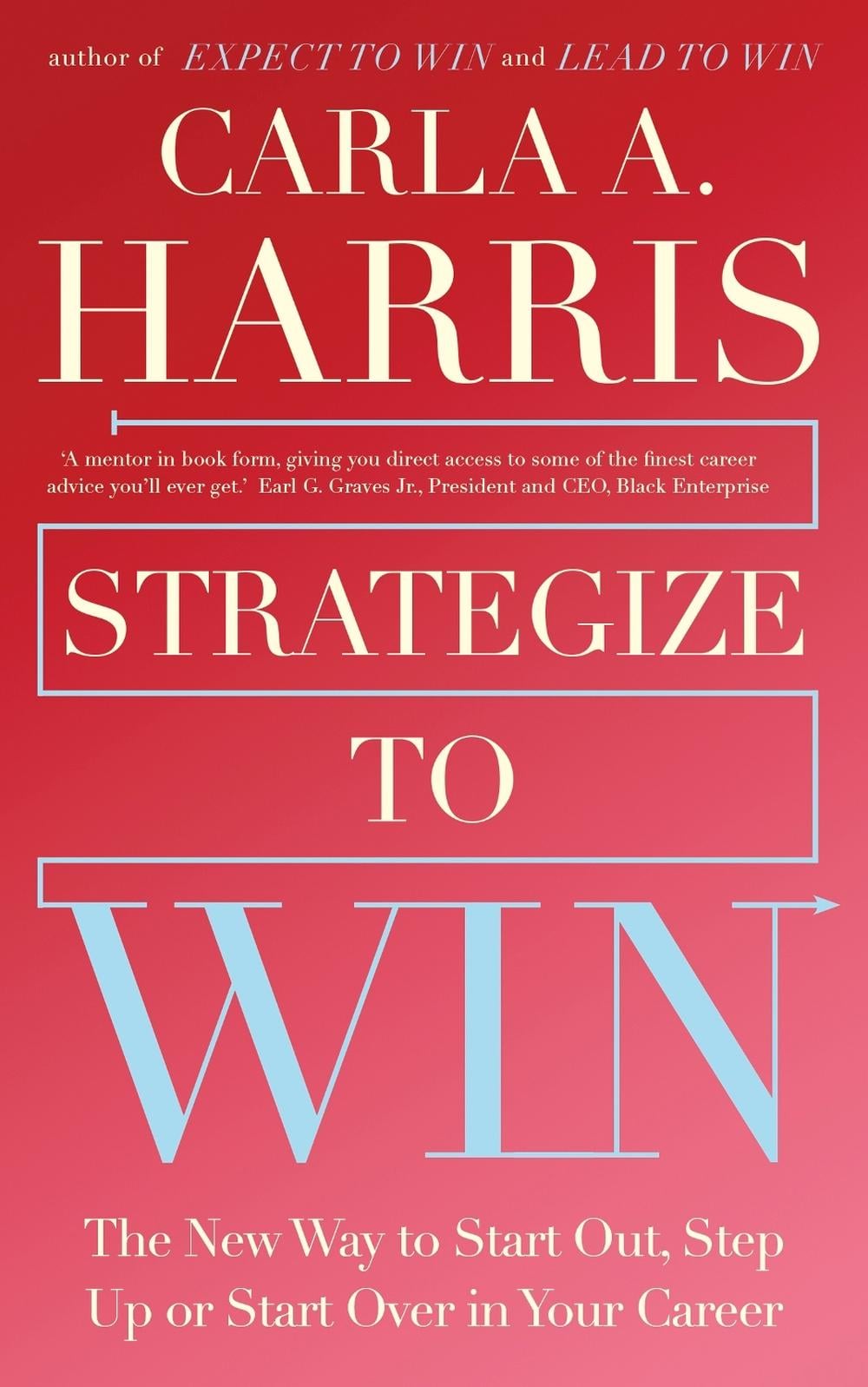 Strategize to Win by Carla Harris - ISBN: 9781399806084